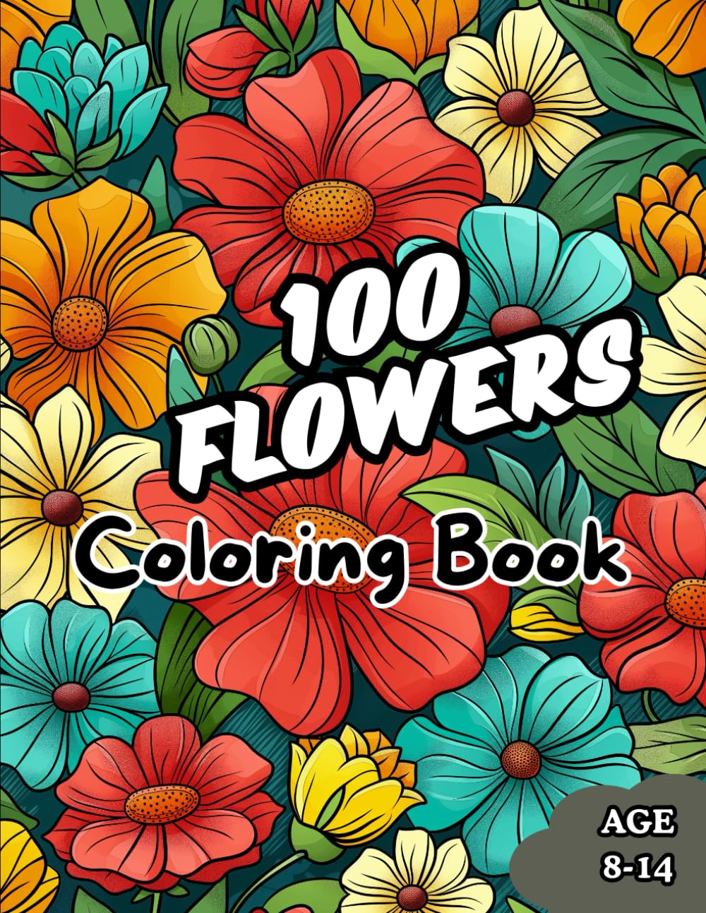 100 Flowers Coloring Book: Amazing Coloring Flowers