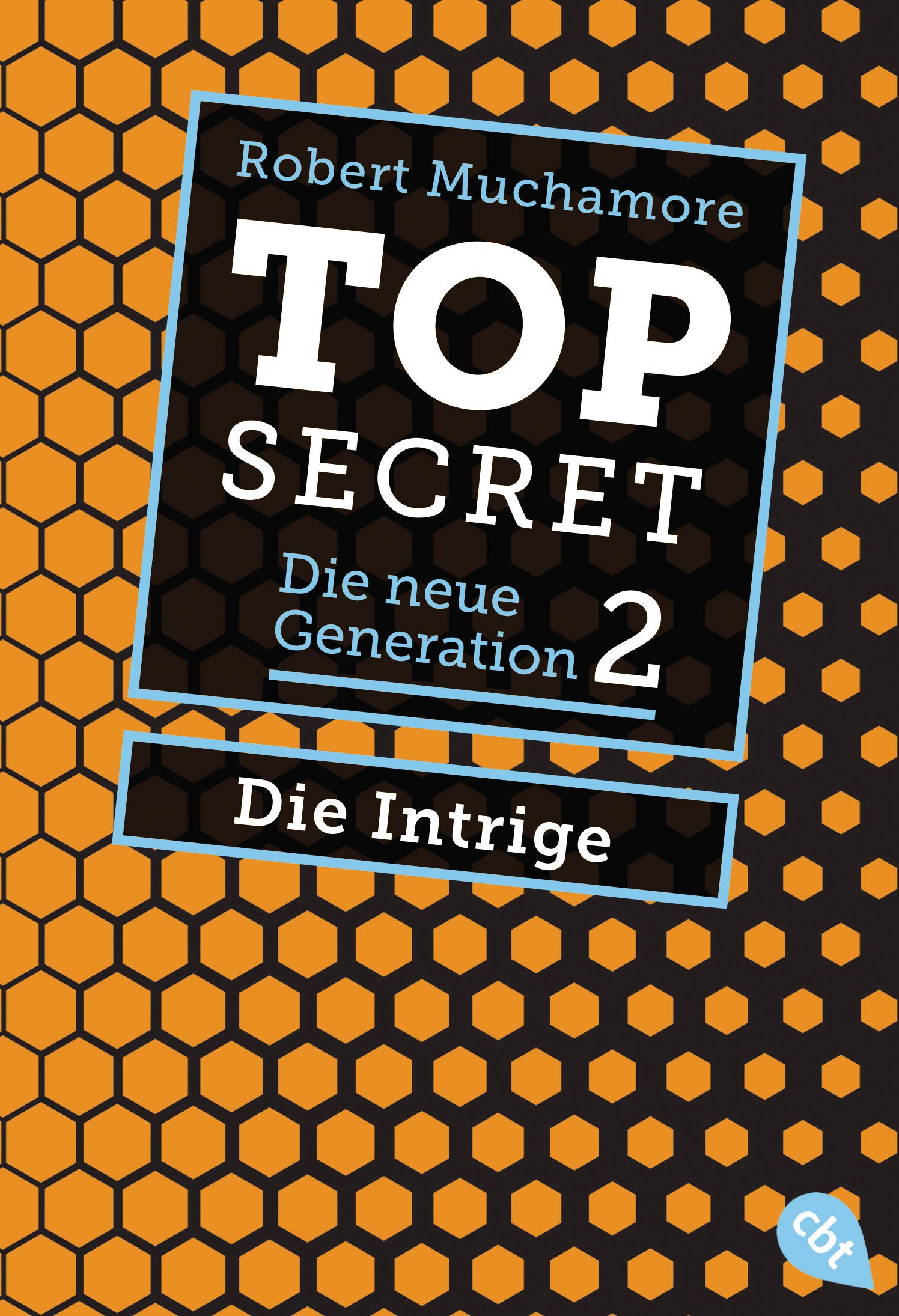 Top Secret. Die Intrige: Die neue Generation 2