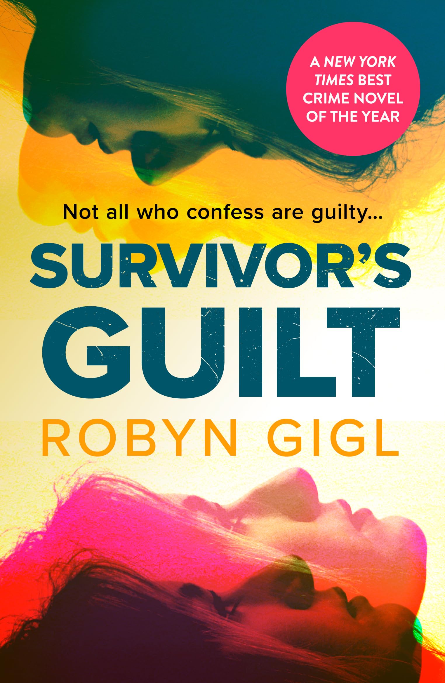 Survivor's Guilt: A New York Times Best Crime Novel of the Year
