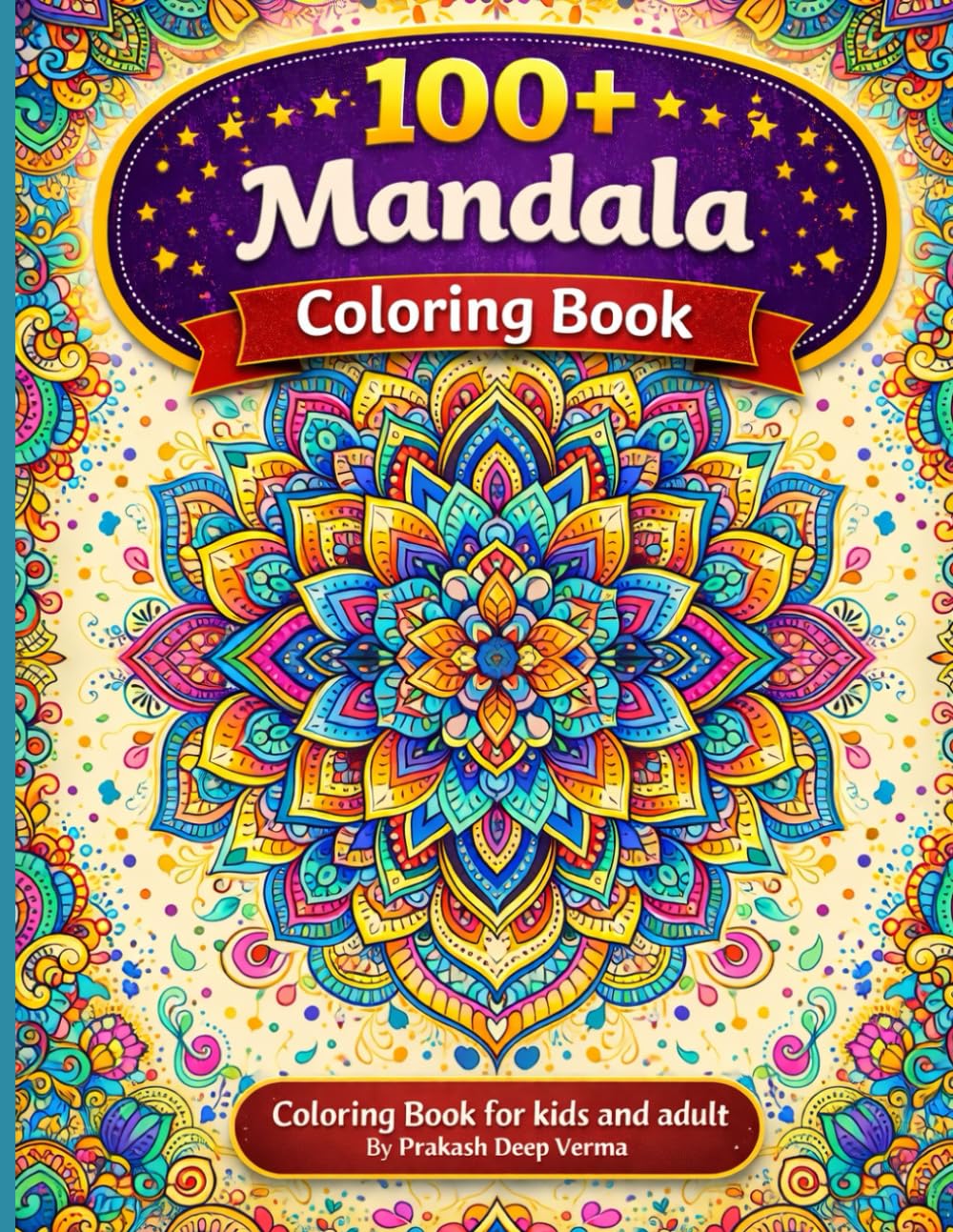 100+ Mandalas: Great Coloring Book With Simple Mandala Patterns for kids and adults