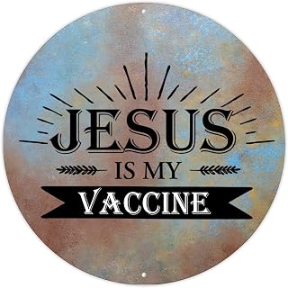 CowkissSign Metal Sign Jesus is My Vaccine Metal Tin Signs Bible Verse Motivational Quote Round Metal Sign Aluminum Tin Signs Wall Art Decor for Front Porch Living Room Bedroom 9x9in