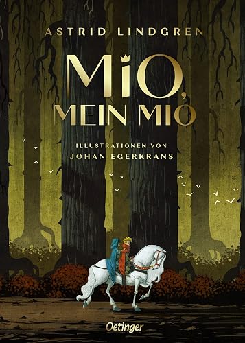 Mio, mein Mio: Wunderschön illustrierte Sammler-Ausgabe des Kinderbuch-Klassikers ab 8 Jahren