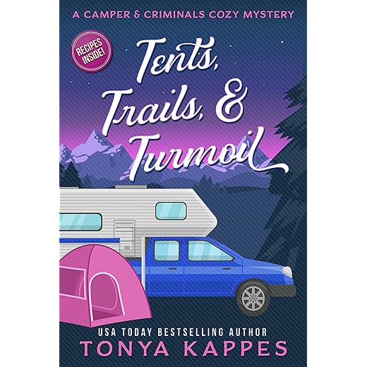 Tents, Trails and Turmoil (A Camper & Criminals Cozy Mystery Series Book 11)