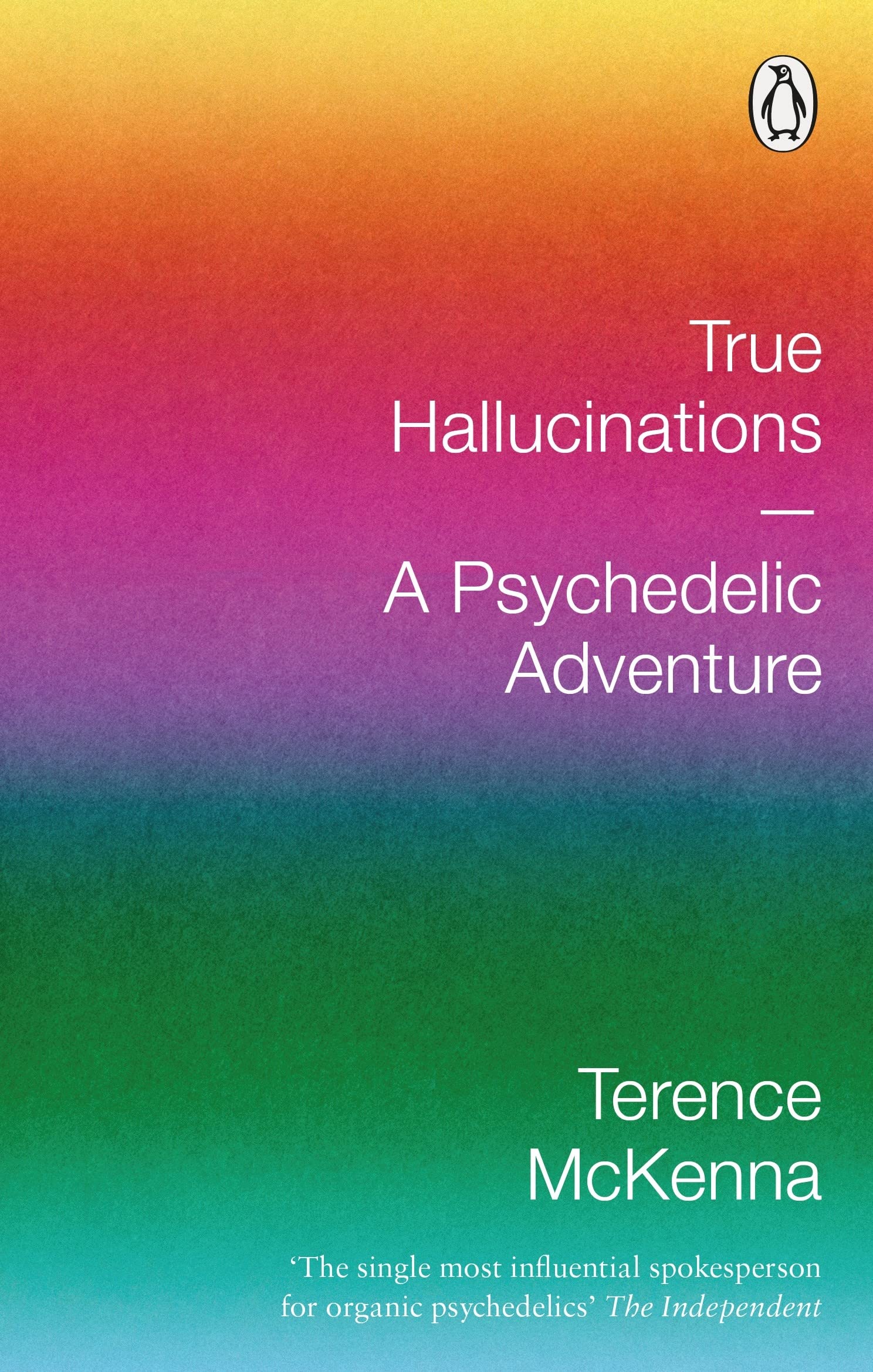 True Hallucinations: A Psychedelic Adventure by Terence Mckenna PAPERBACK