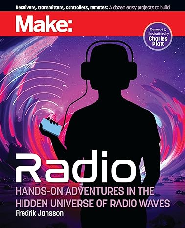 Make: Radio: Hands-On Adventures in the Hidden Universe of Radio Waves-Wow! eBook