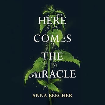 Here Comes the Miracle Audiobook by Anna Beecher episode artwork
