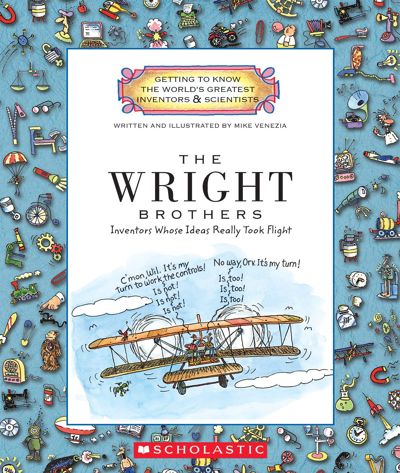 Wright Brothers (Getting to Know the World's Greatest Inventors & Scientists)