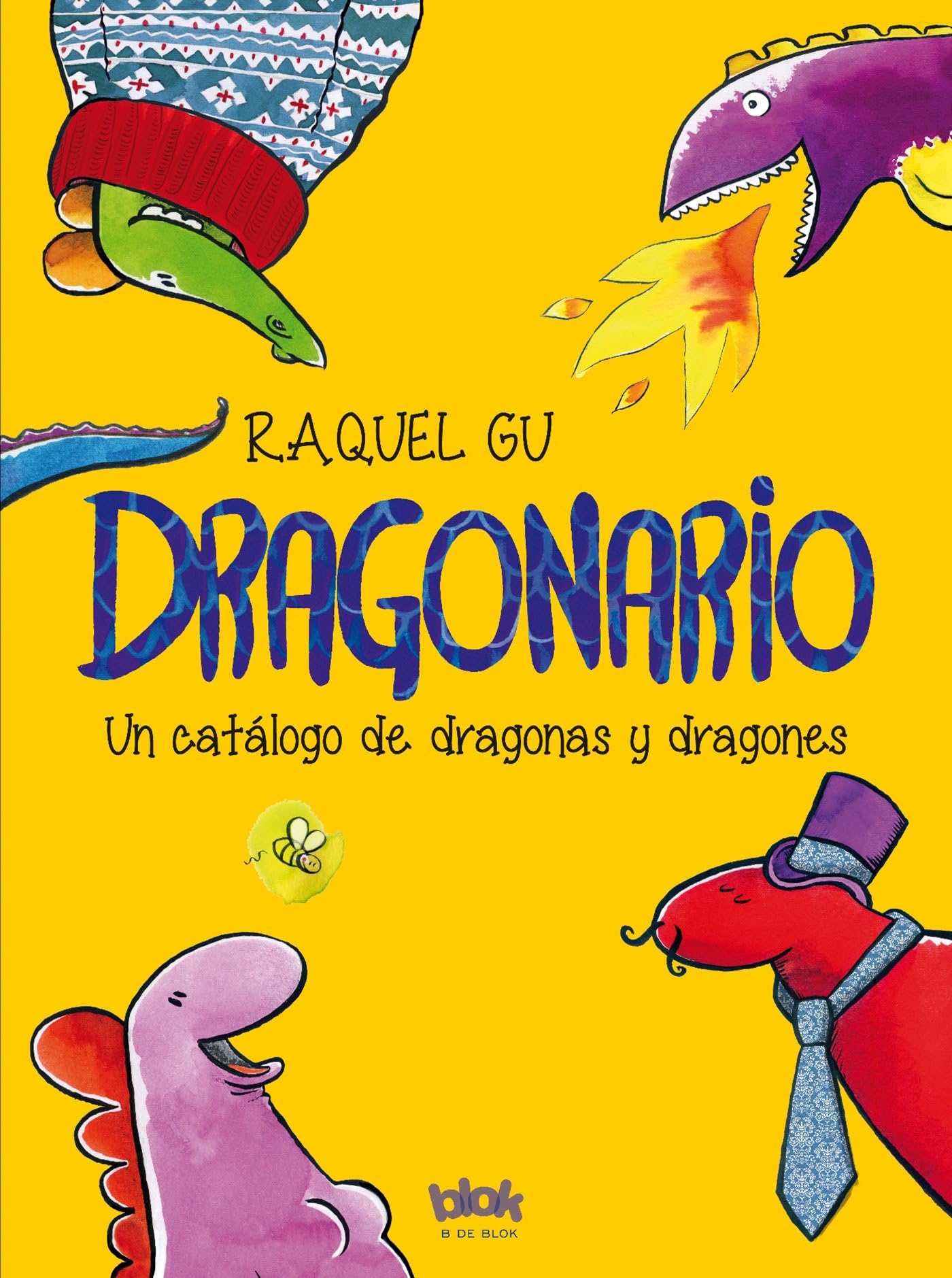 Dragonario: Un catálogo de dragonas y dragones: 602001 (Cuentos infantiles ilustrados)