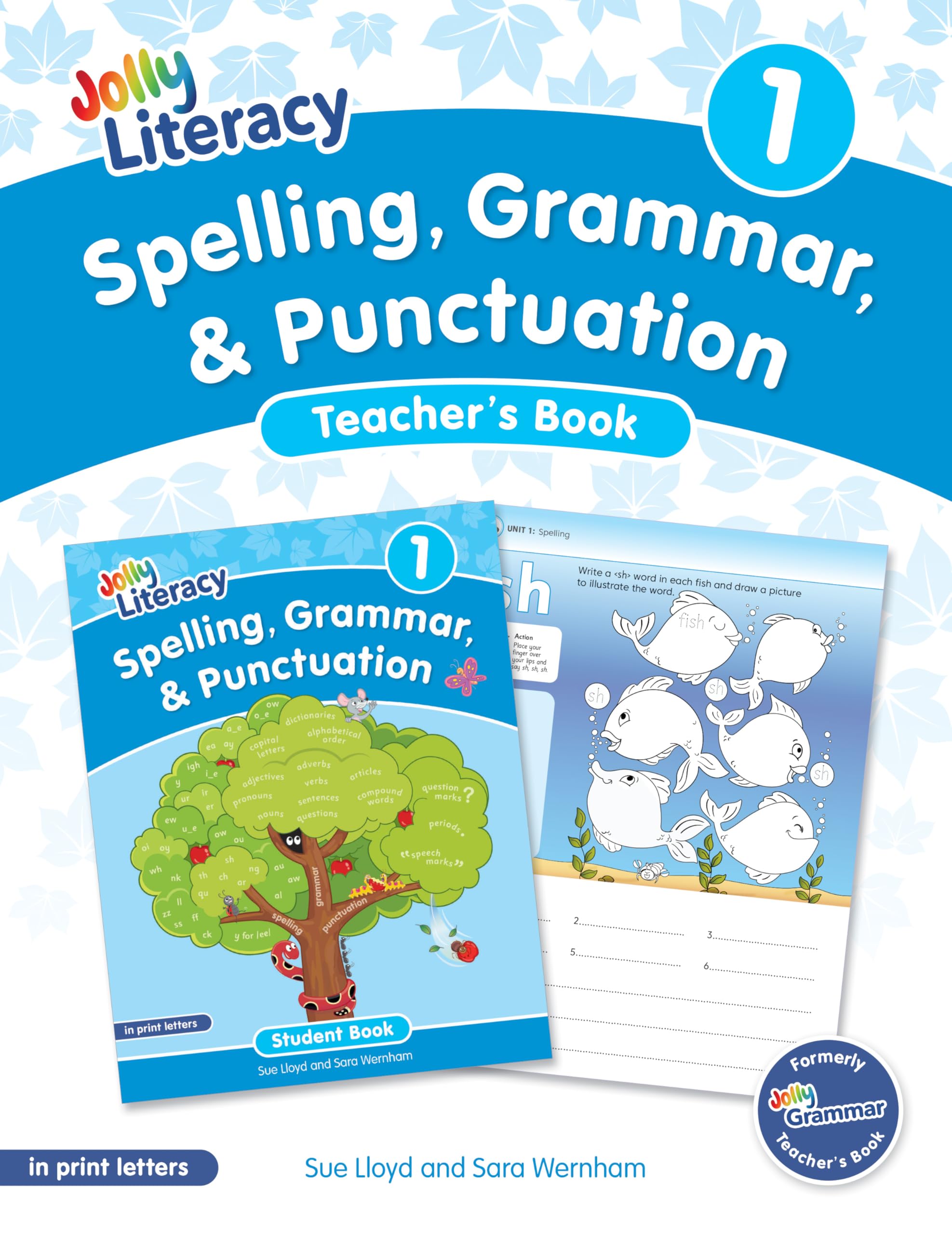 Spelling, Grammar, & Punctuation Teacher's Book 1: In Print Letters (American English Edition)