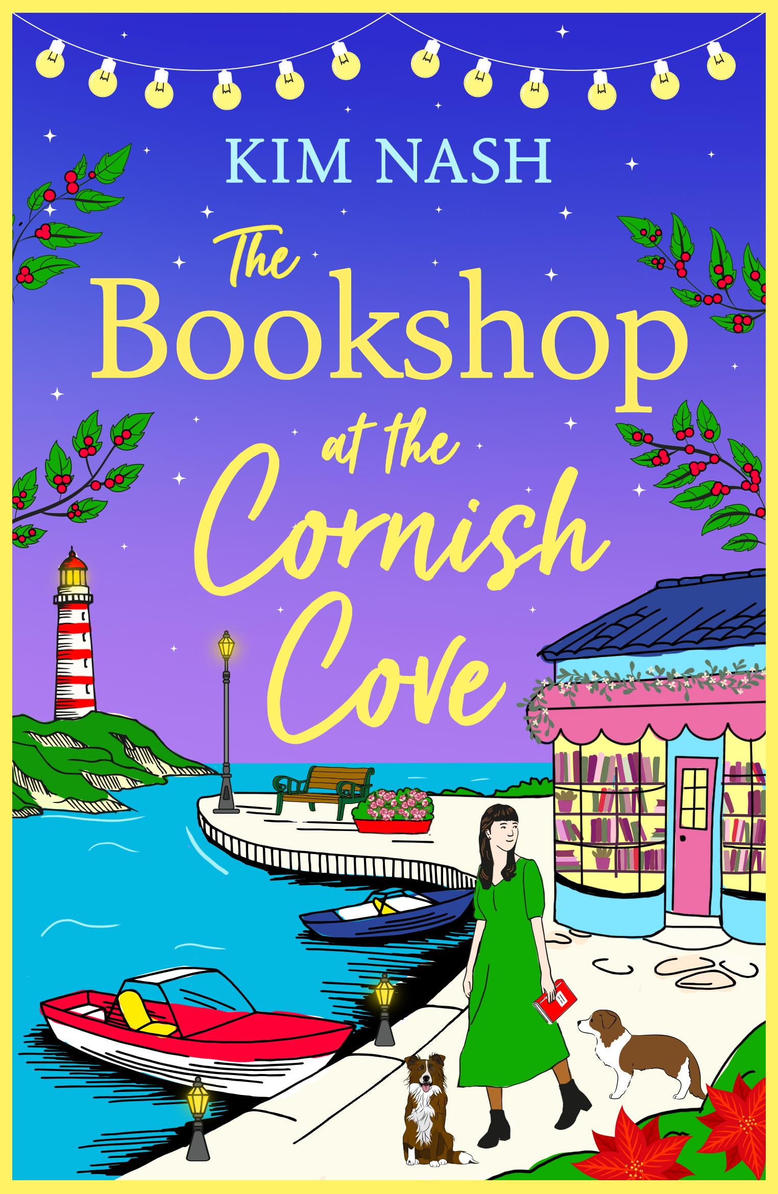The Bookshop at the Cornish Cove: An uplifting and romantic story of love, friendship, and fresh starts from Kim Nash