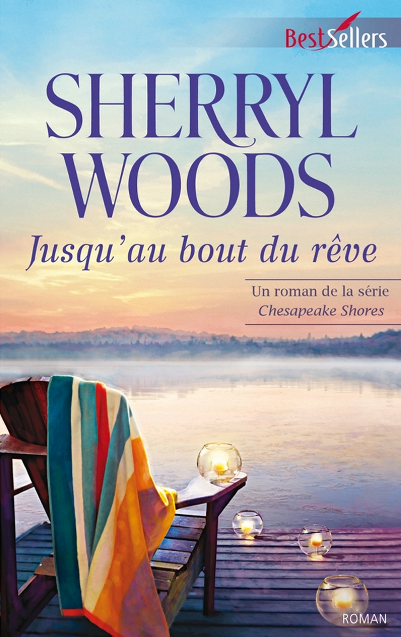 Jusqu'au bout du rêve: T4 - Chesapeake Shores (French Edition)