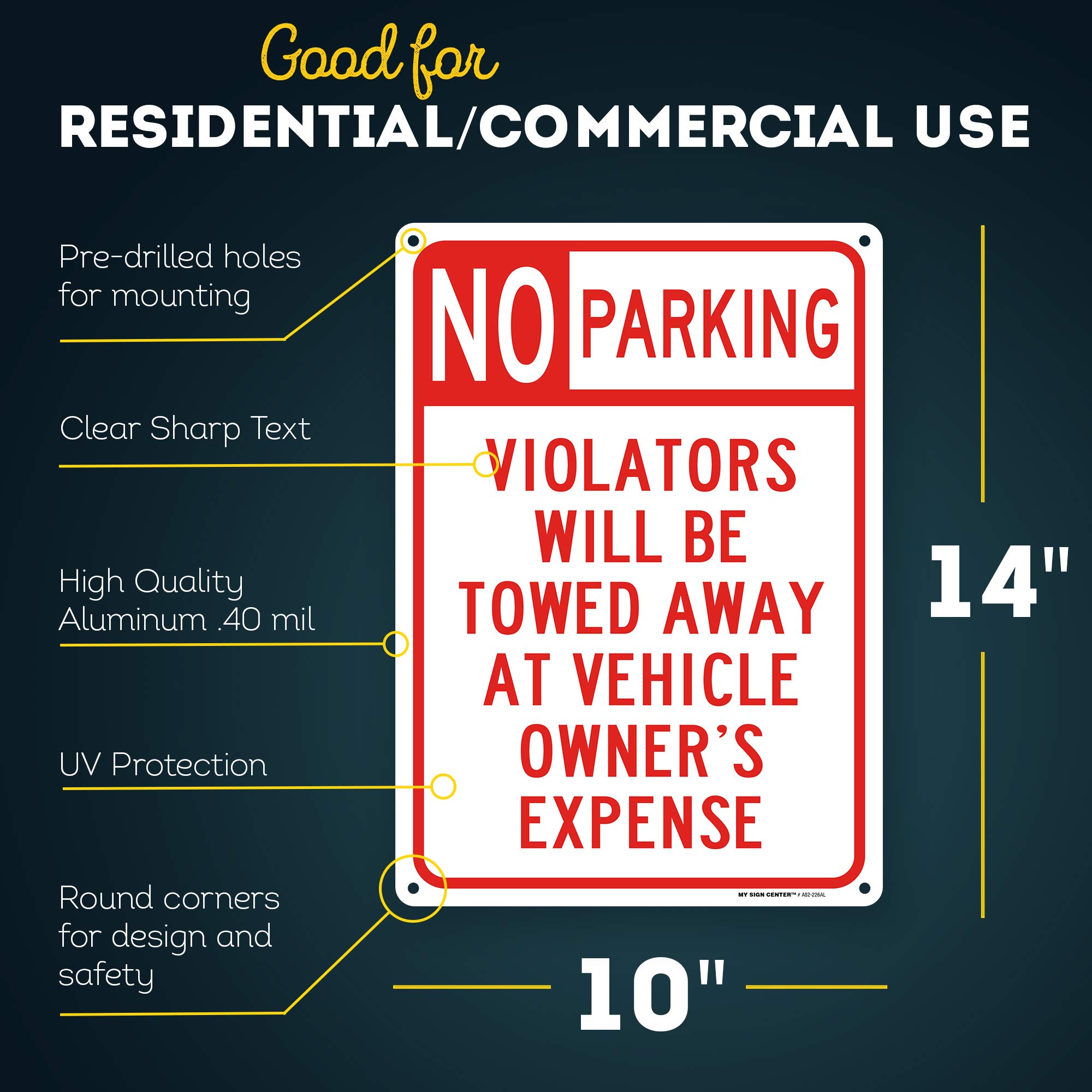 No Parking Violators Will Be Towed Away At Vehicle Owner's Expense Sign, 10