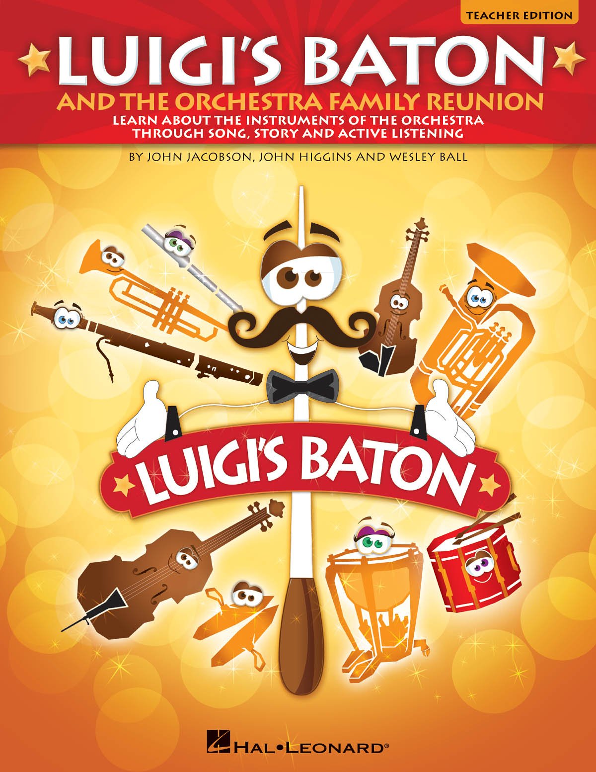 Luigi's Baton and the Orchestra Family Reunion: A Study of the Instruments of the Orchestra Through Song, Story and Active Listening (Music Express Books) Paperback – Student Edition, June 1, 2011