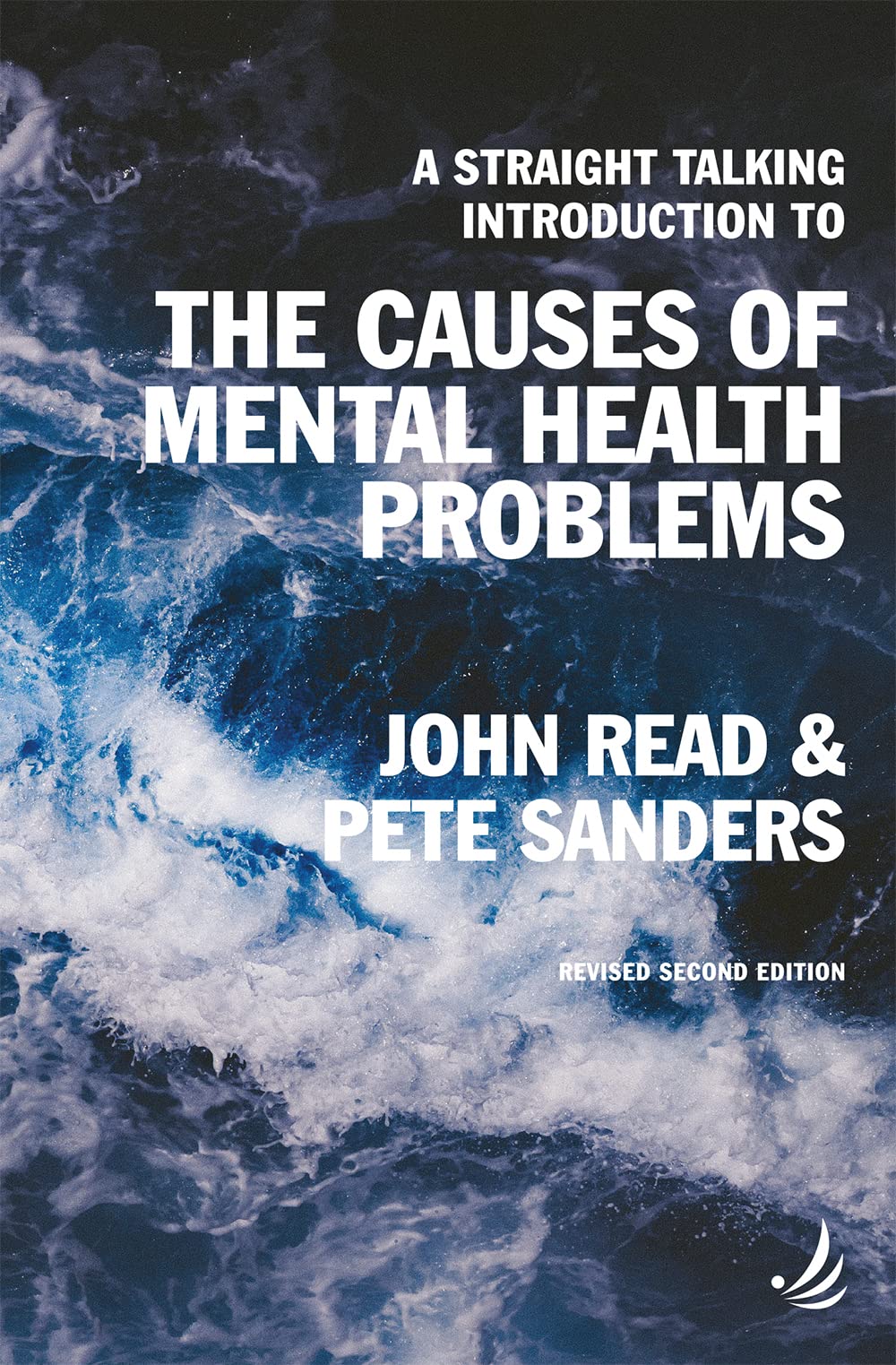 A Straight Talking Introduction to the Causes of Mental Health Problems (2nd edition) (The Straight Talking Introductions Series)