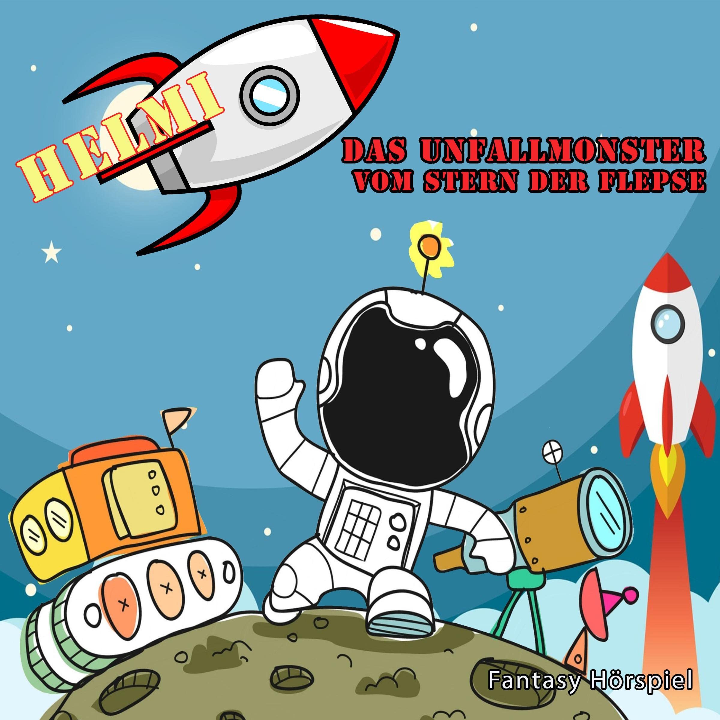 Cover art for Das Unfallmonster vom Stern der Flepse