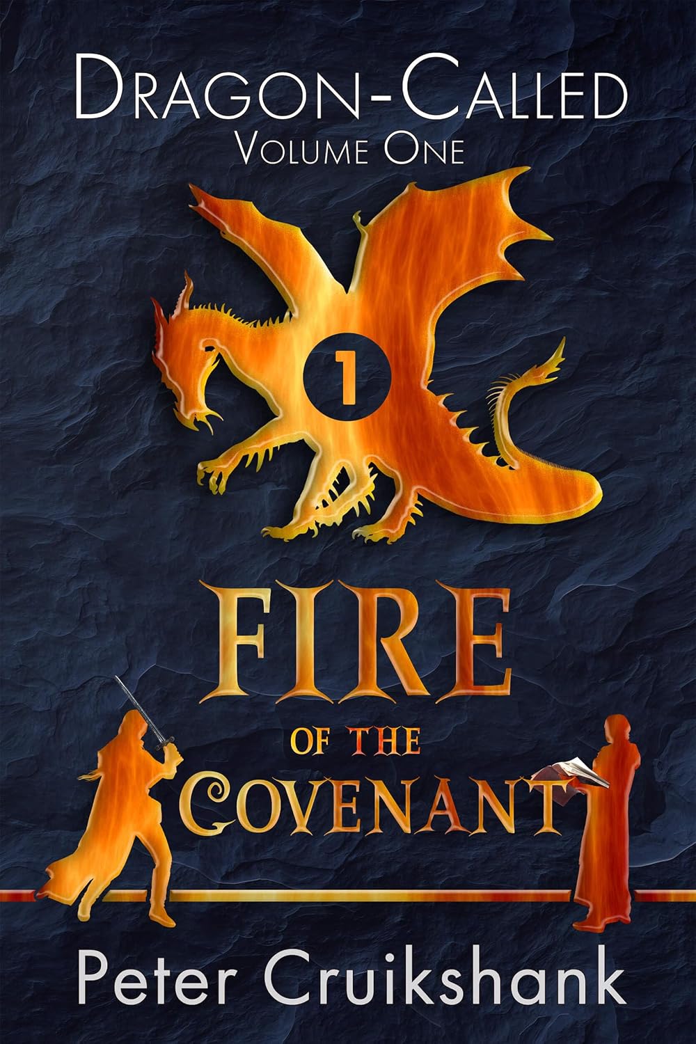 Fire of the Covenant (Dragon-Called Book 1) eBook : Cruikshank, Peter ...