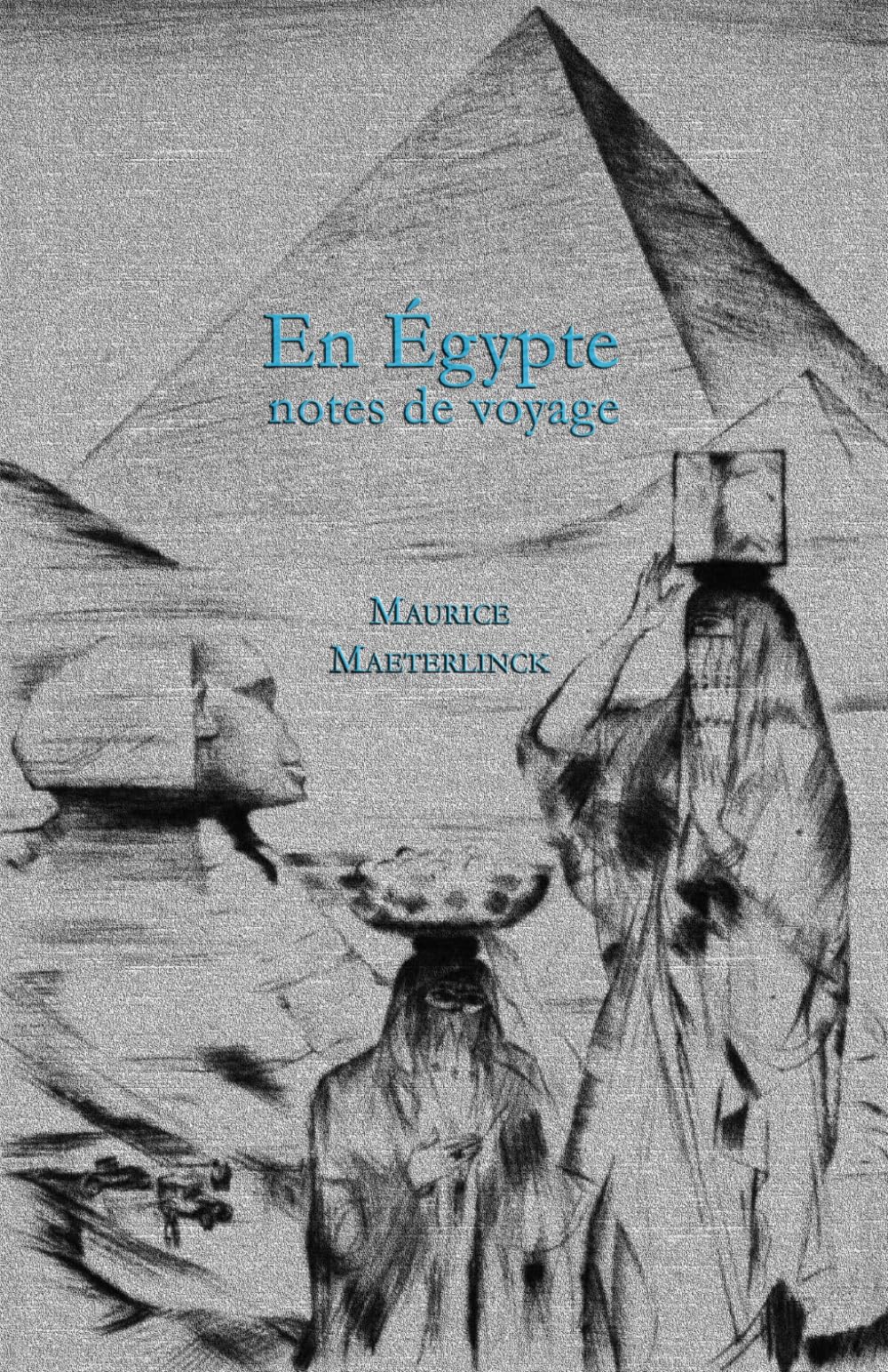 En Égypte: notes de voyage