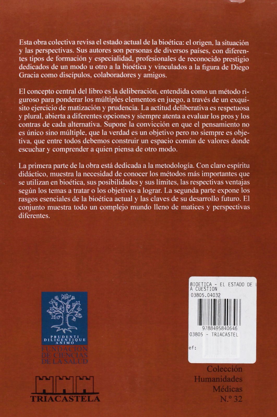 Bioética: el estado de la cuestión (Humanidades médicas)