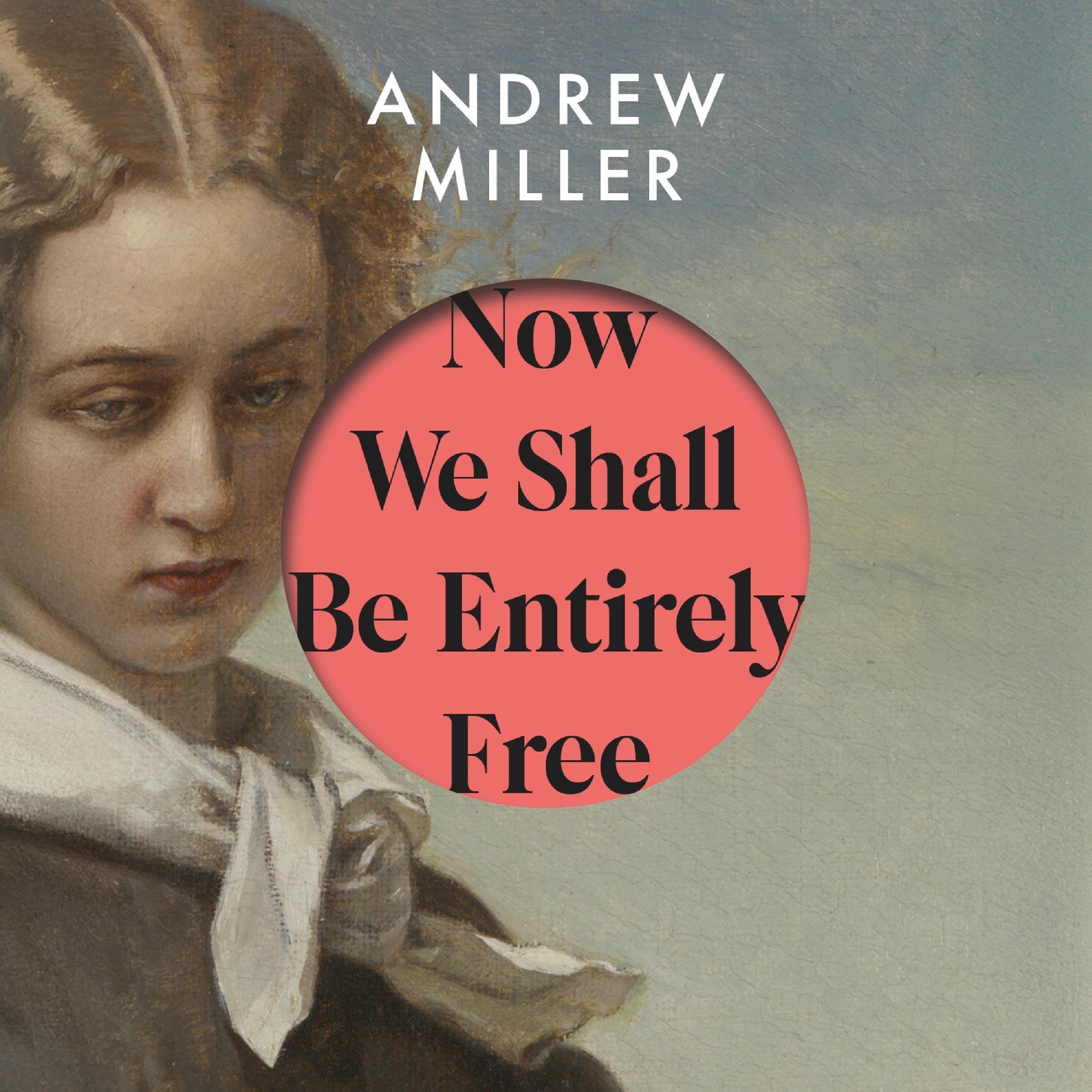 Now We Shall Be Entirely Free