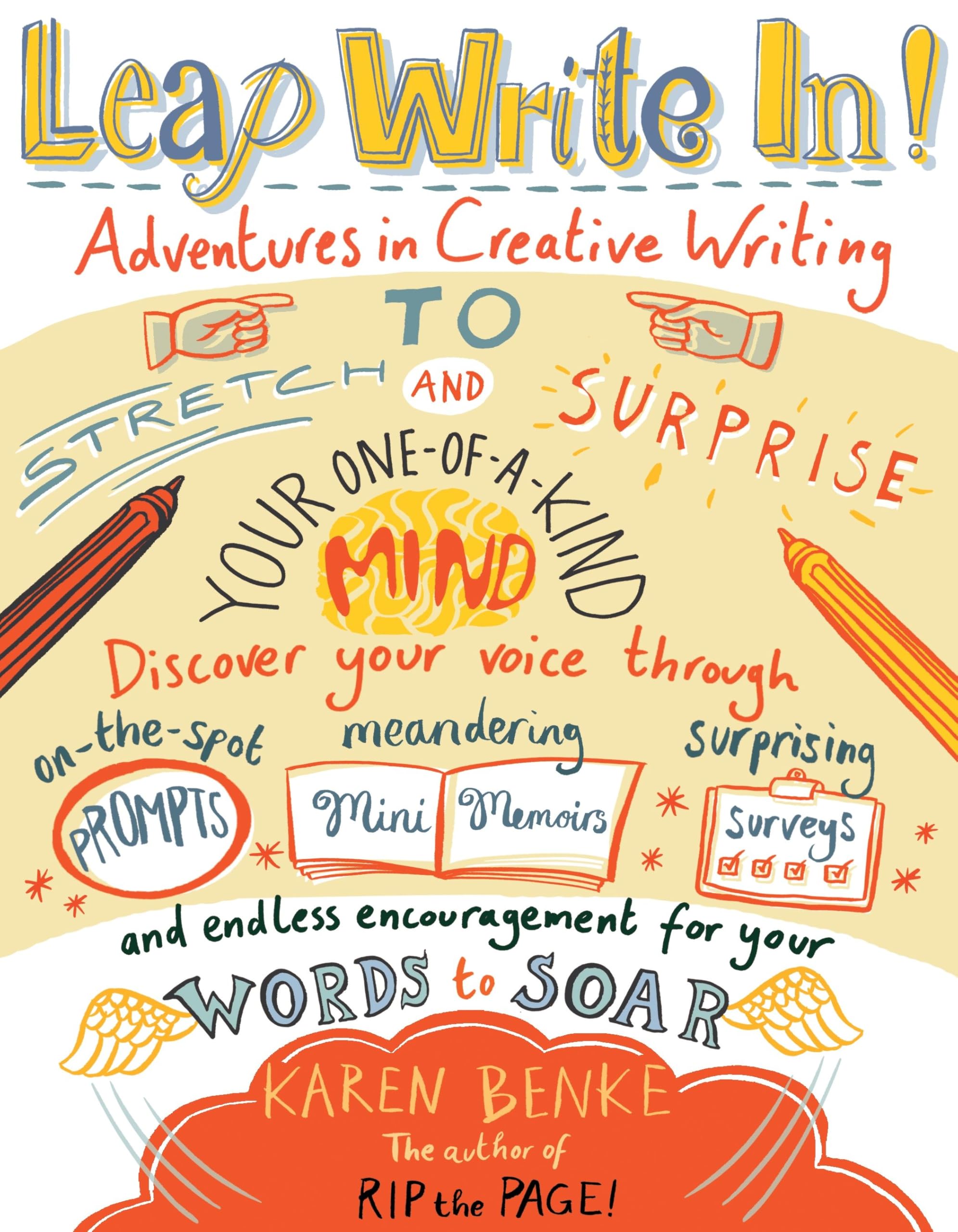 Leap Write In!: Adventures in Creative Writing to Stretch and Surprise Your One-of-a-Kind Mind