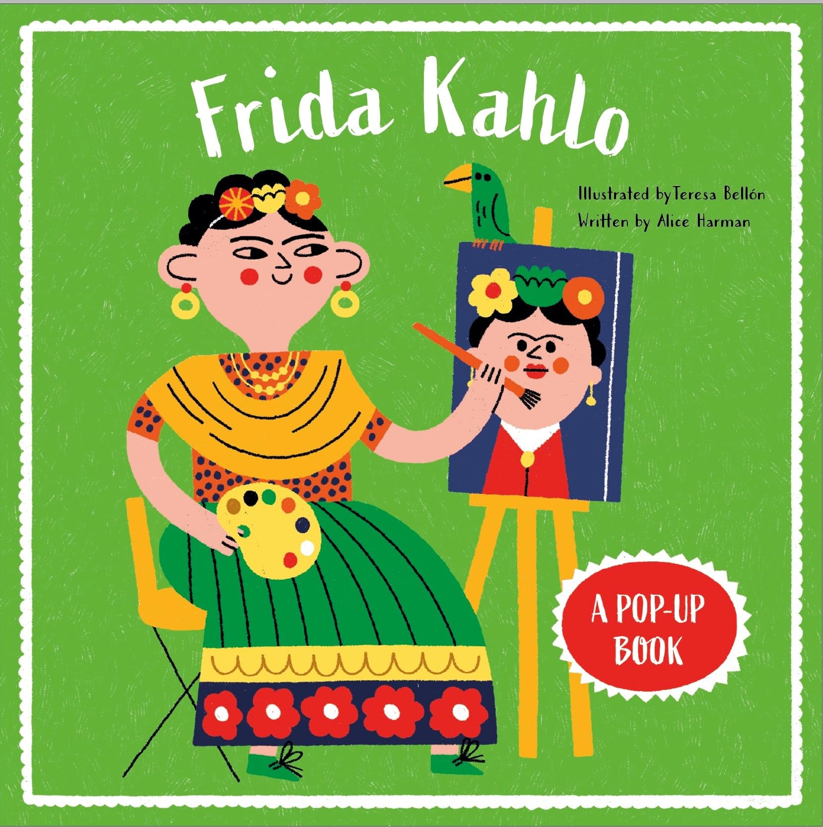 Frida Kahlo: A Pop Up Book (BIO POPS!)