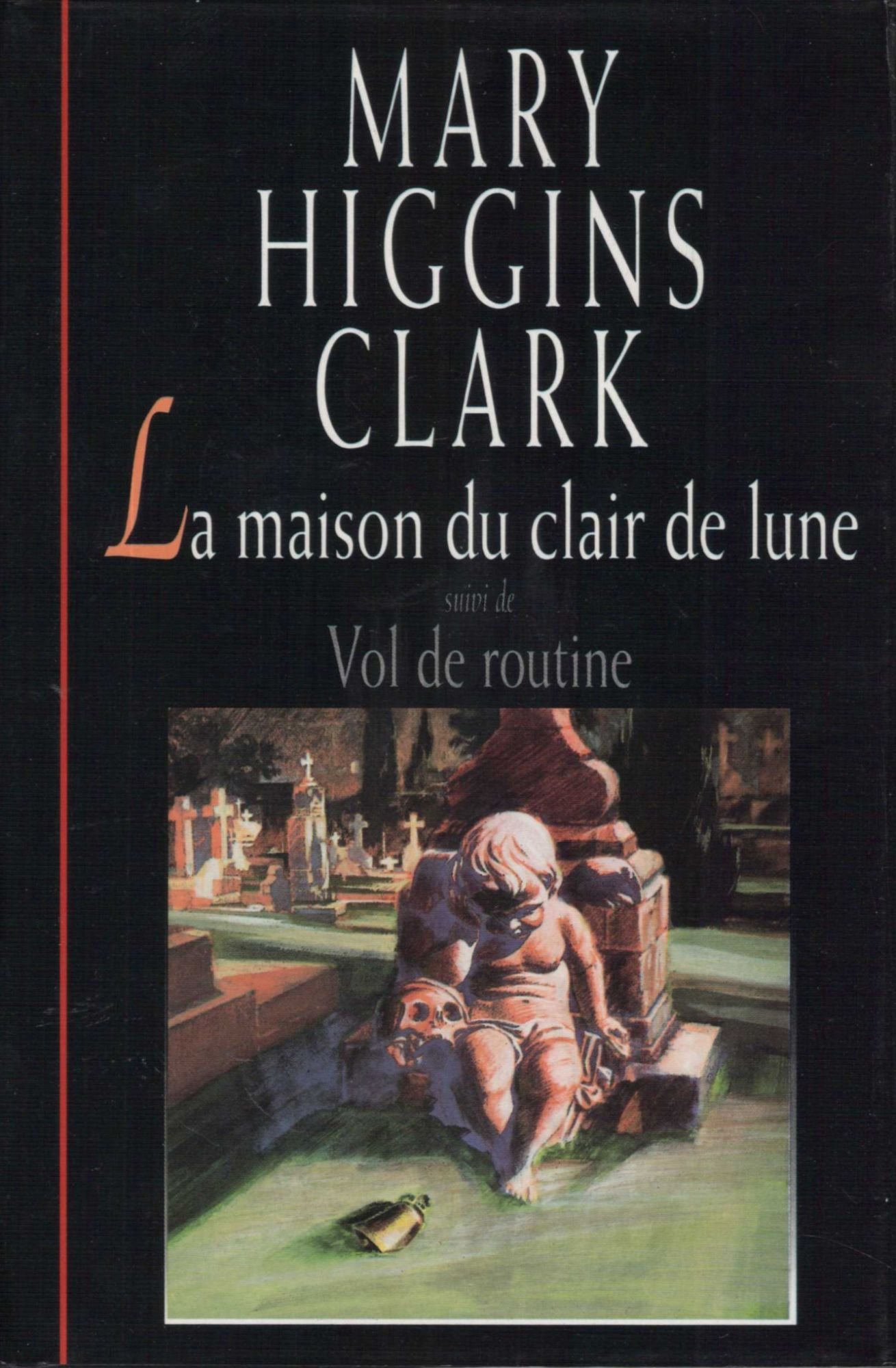 La maison du clair de lune Vol de routine [Hardcover] clark-mary-higgins
