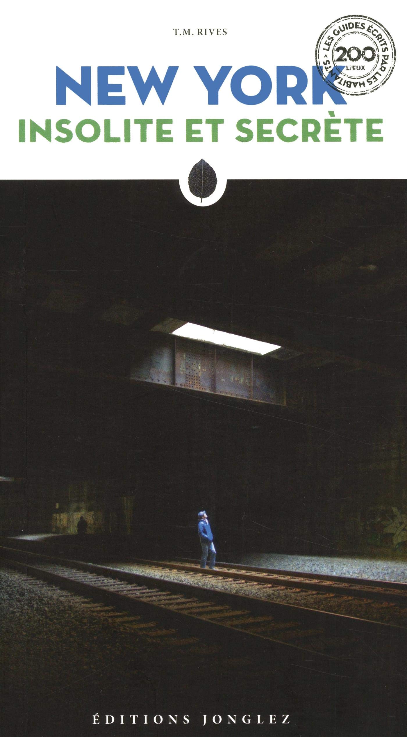 New York Insolite Et Secrète