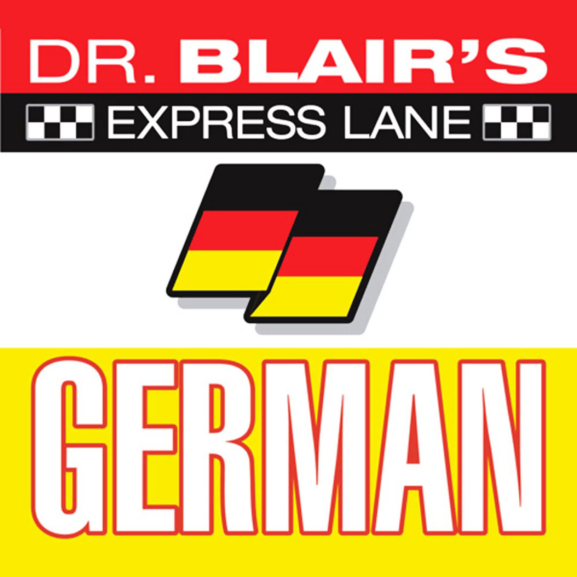 Dr. Blair's Express Lane German