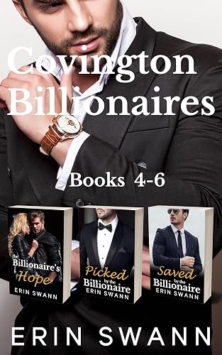 Covington Billionaires: Books 4-6 (Covington Romance Box Sets Book 2)
