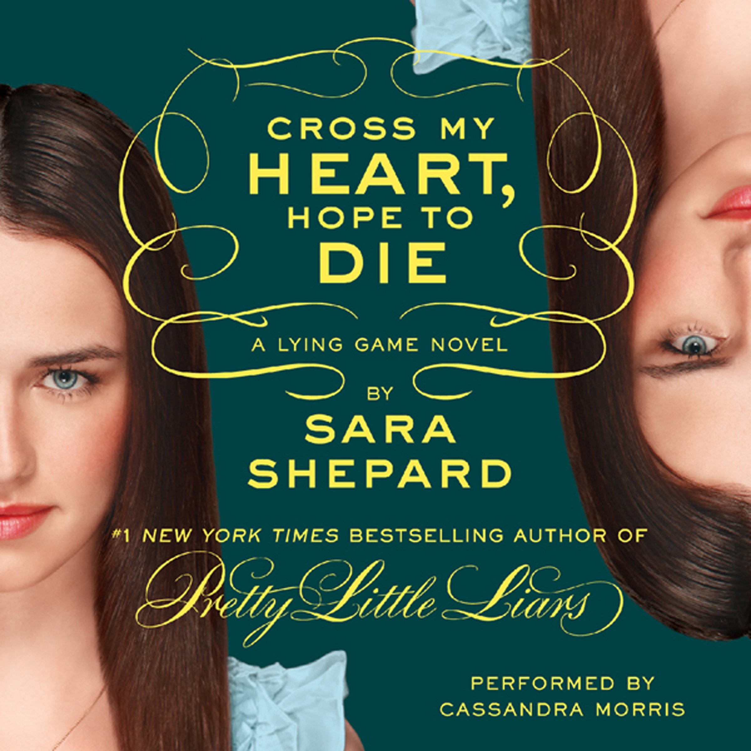 Cover art for The Lying Game #5: Cross My Heart, Hope to Die