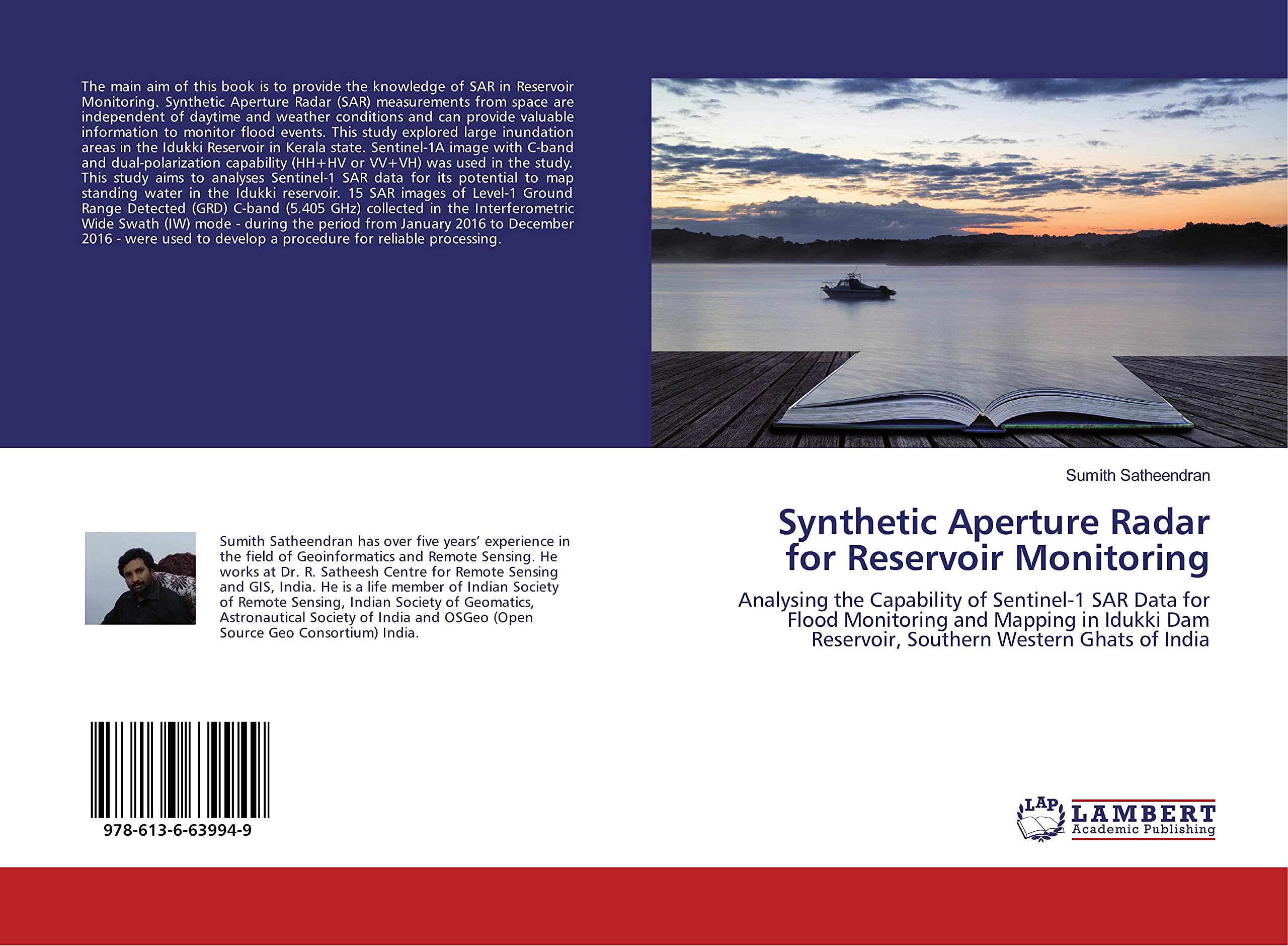 Synthetic Aperture Radar for Reservoir Monitoring: Analysing the Capability of Sentinel-1 SAR Data for Flood Monitoring and Mapping in Idukki Dam Reservoir, Southern Western Ghats of India