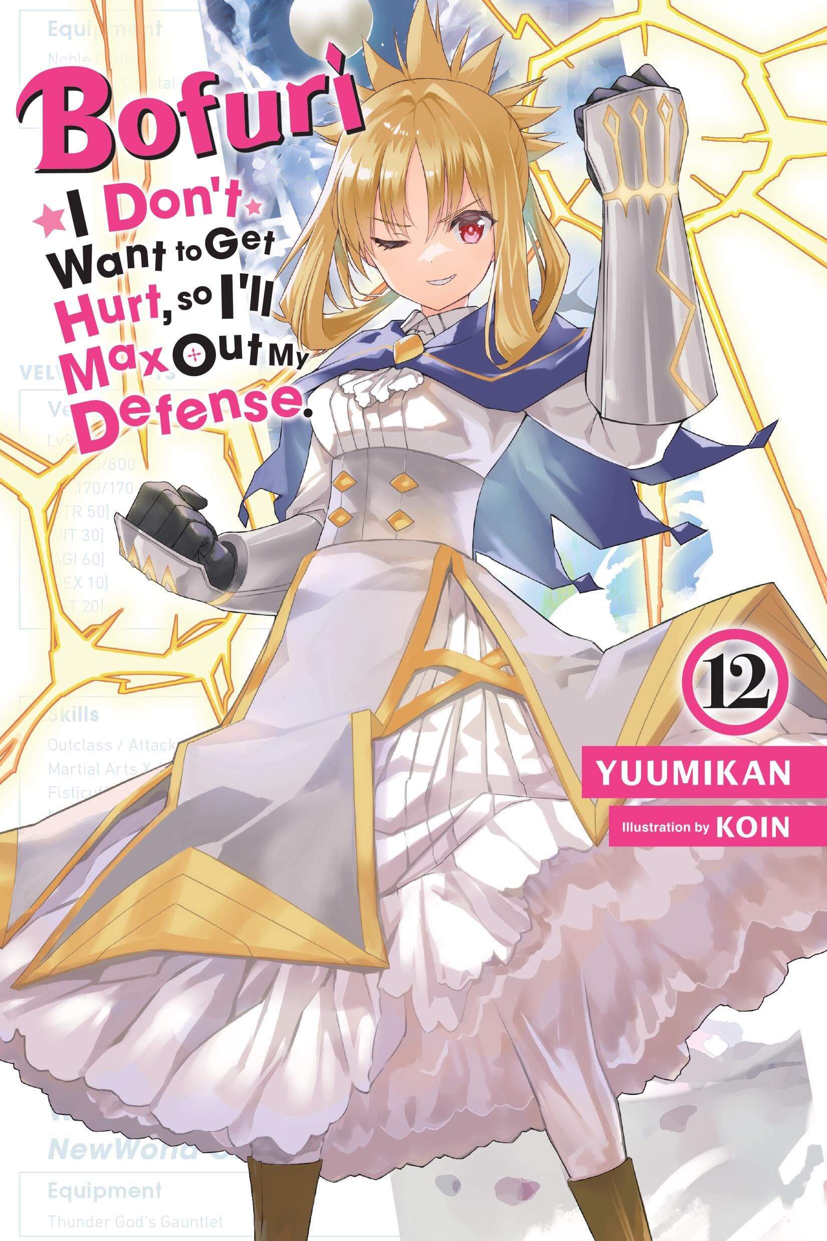 Bofuri: I Don't Want to Get Hurt, so I'll Max Out My Defense., Vol. 12 (light novel) (Volume 12)