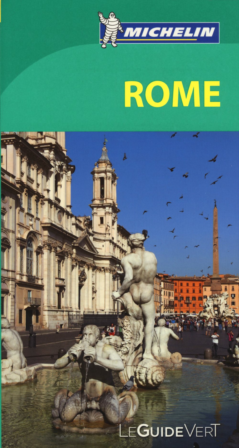 Rome - Guide vert Michelin Travel Publications