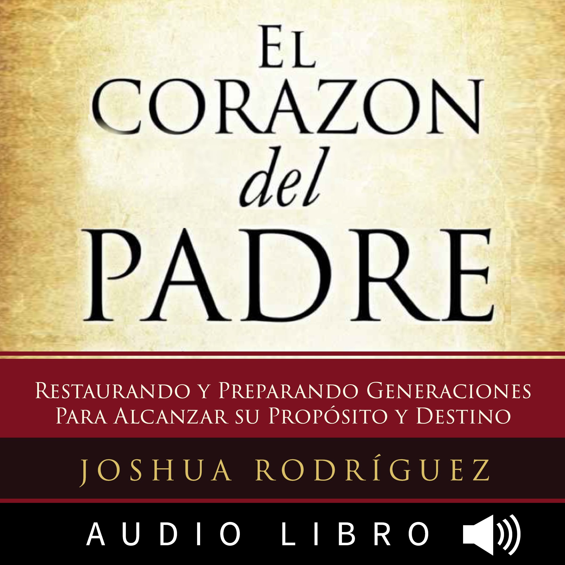 El Corazón del Padre [The Heart of the Father]