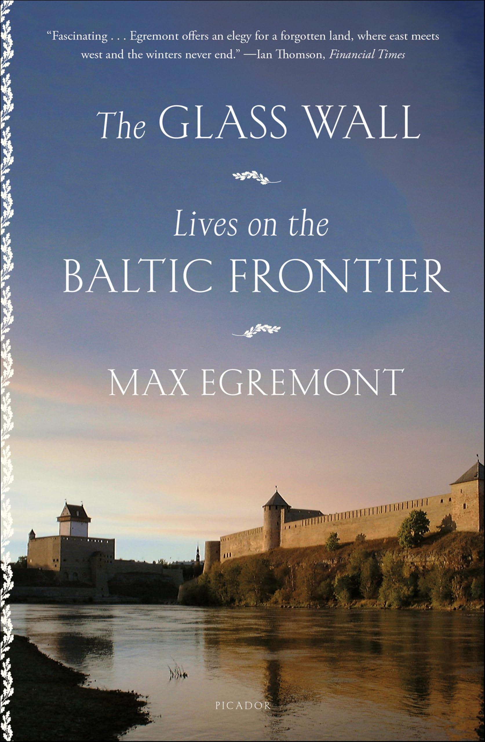 The Glass Wall: Lives on the Baltic Frontier