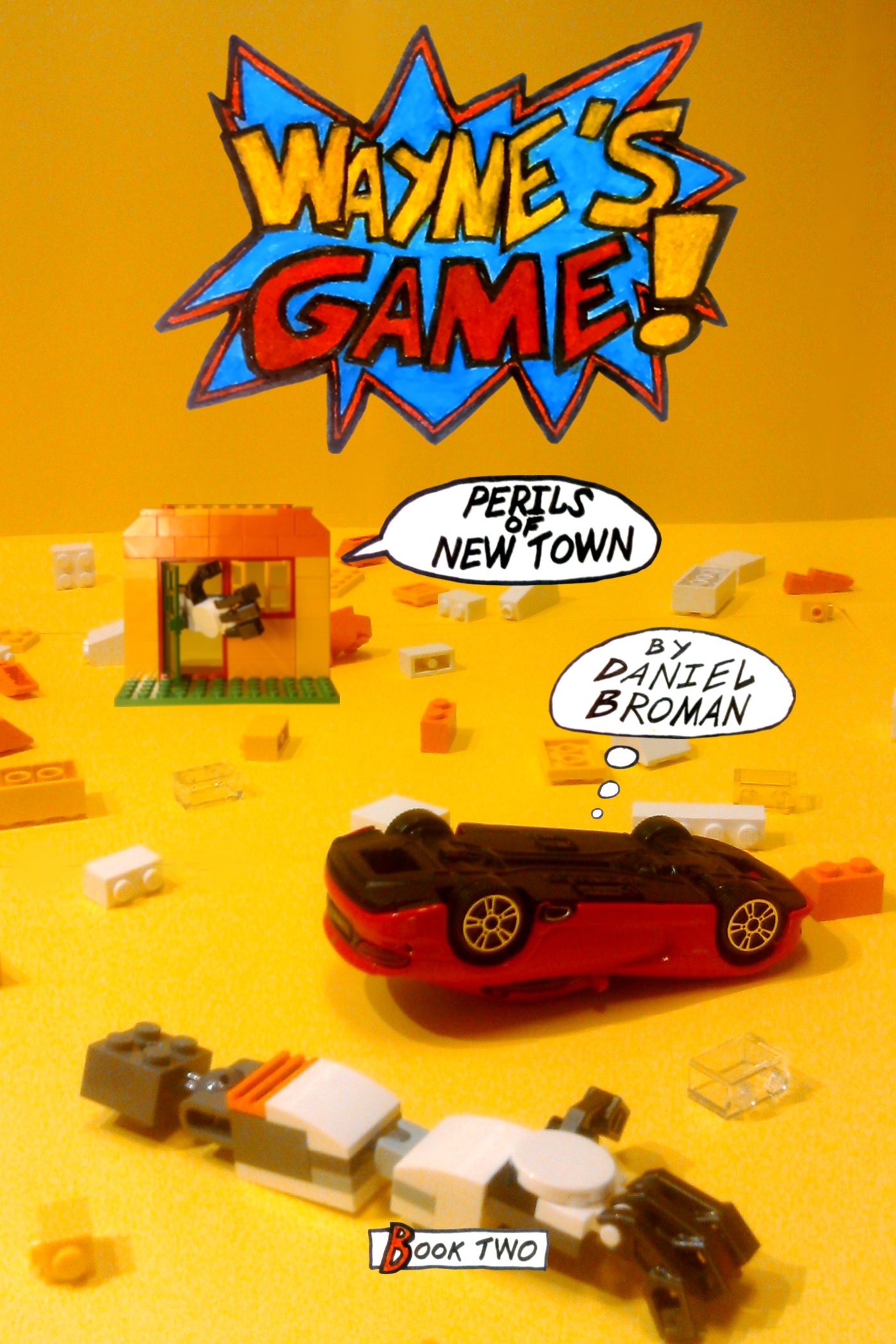 Perils of New Town: Wayne's Game - Book Two