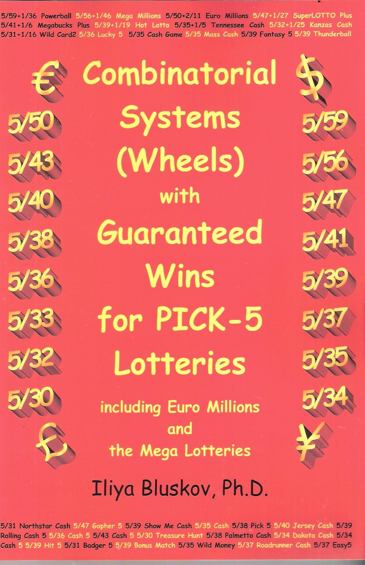 Combinatorial systems (wheels) with guaranteed wins for pick-5 lotteries including Euromillions and the Mega lotteries