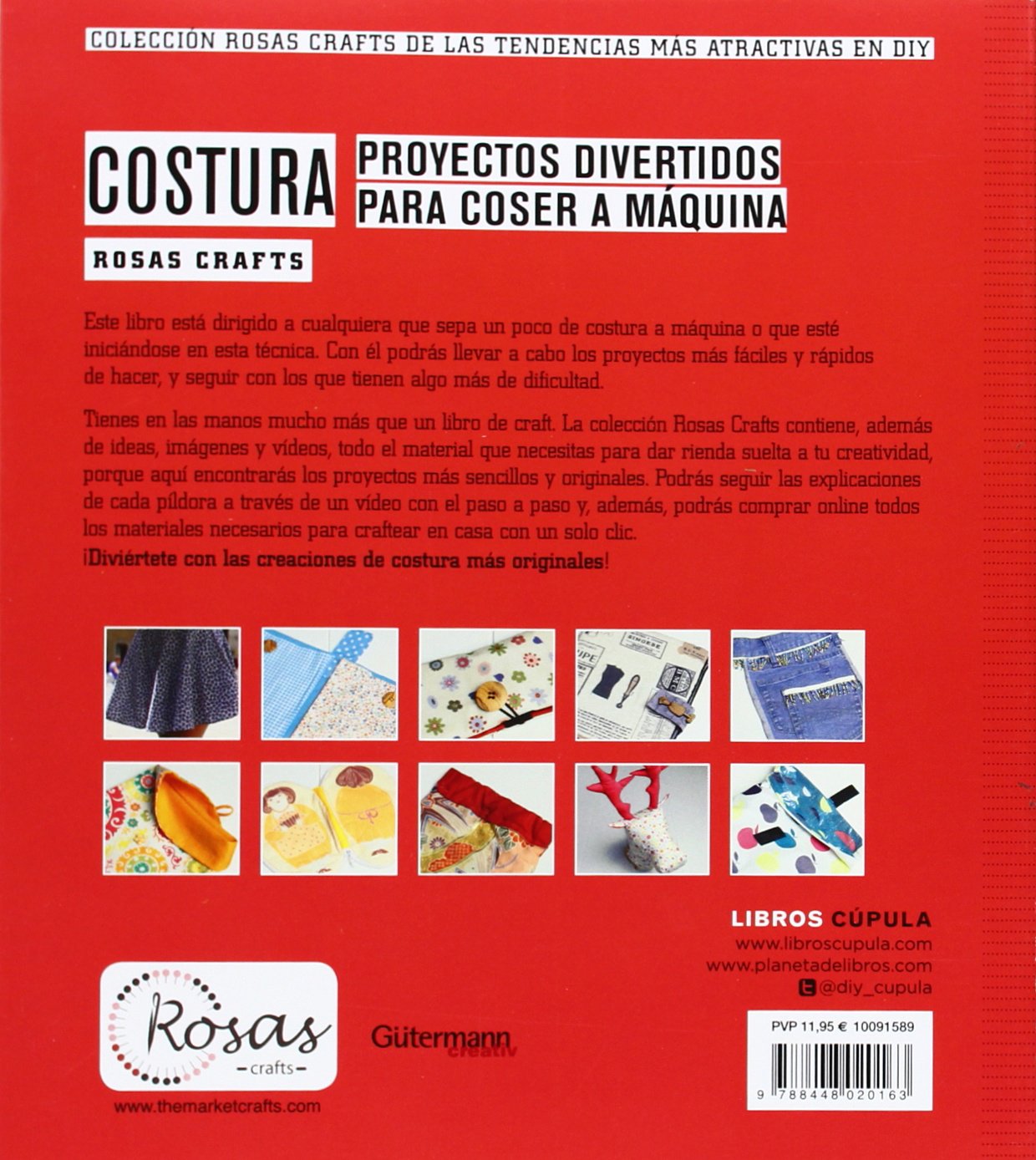 Costura. Proyectos divertidos y originales: Colección Rosas Crafts de las tendencias más atractivas en Diy