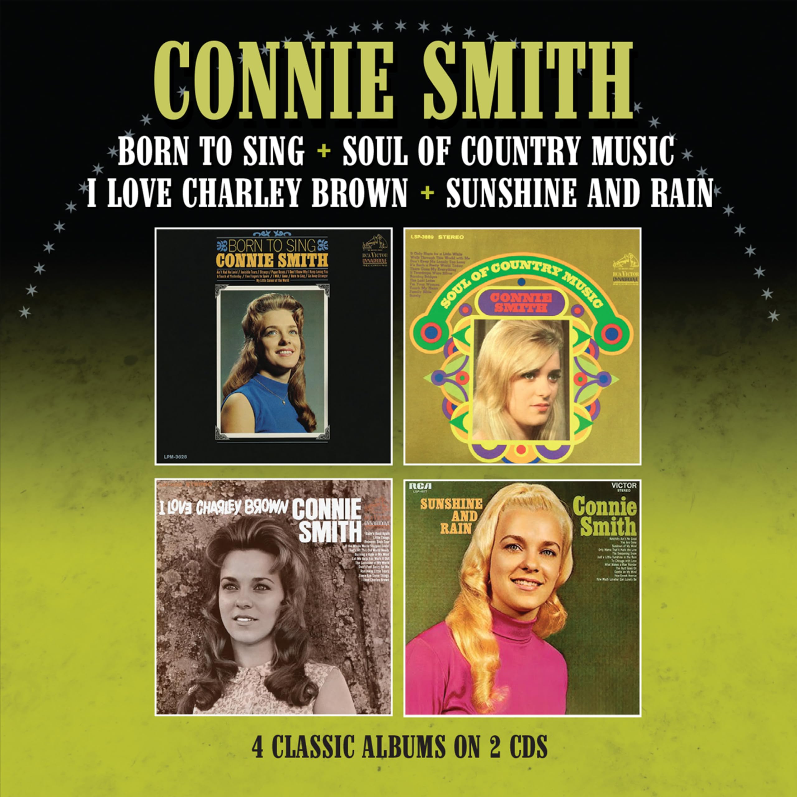 Connie Smith Born To Sing / Soul of Country Music/I Love Charley Brown