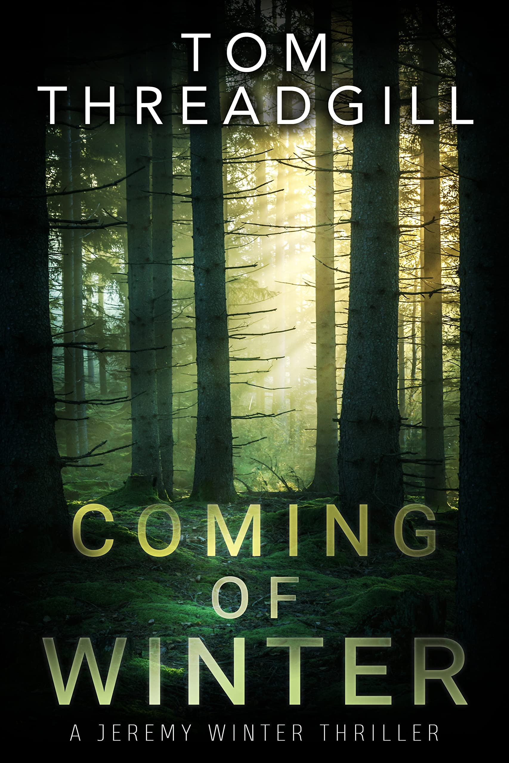 Coming of Winter (A Jeremy Winter Thriller Book 1)