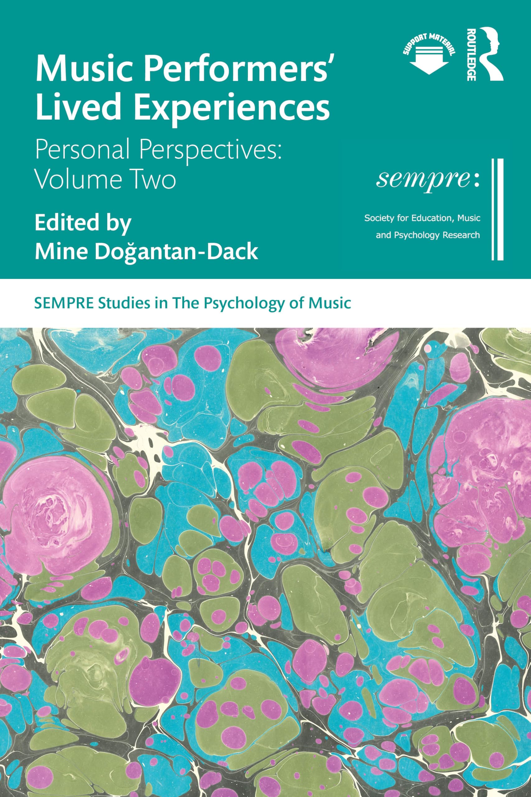 Music Performers' Lived Experiences: Personal Perspectives: Volume Two: 2 (SEMPRE Studies in The Psychology of Music)