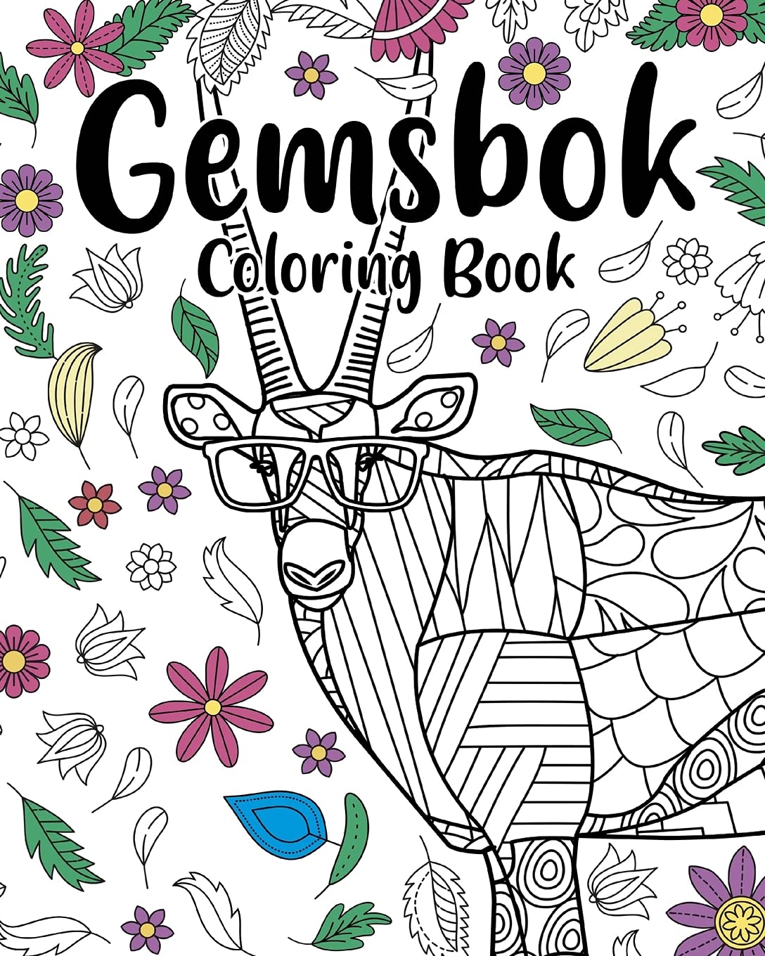 Gemsbok Coloring Book: A Cute Adult Coloring Books for Gemsbok Owner, Best Gift for Gemsbok Lovers