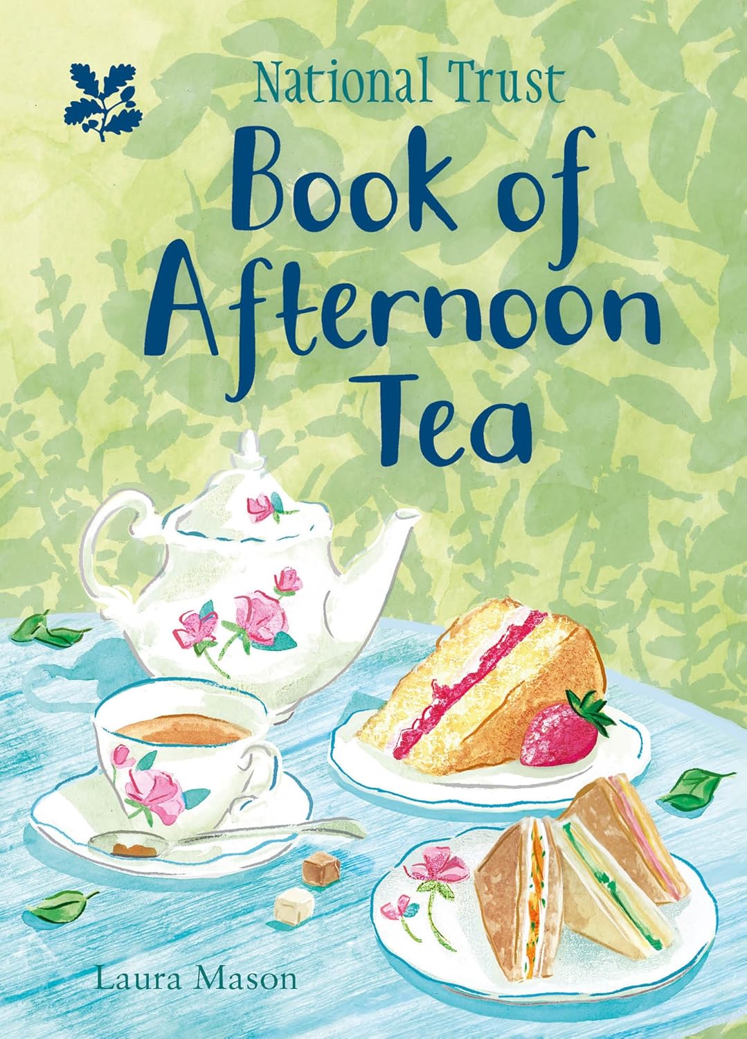 The National Trust Book of Afternoon Tea eBook Mason, Laura, National