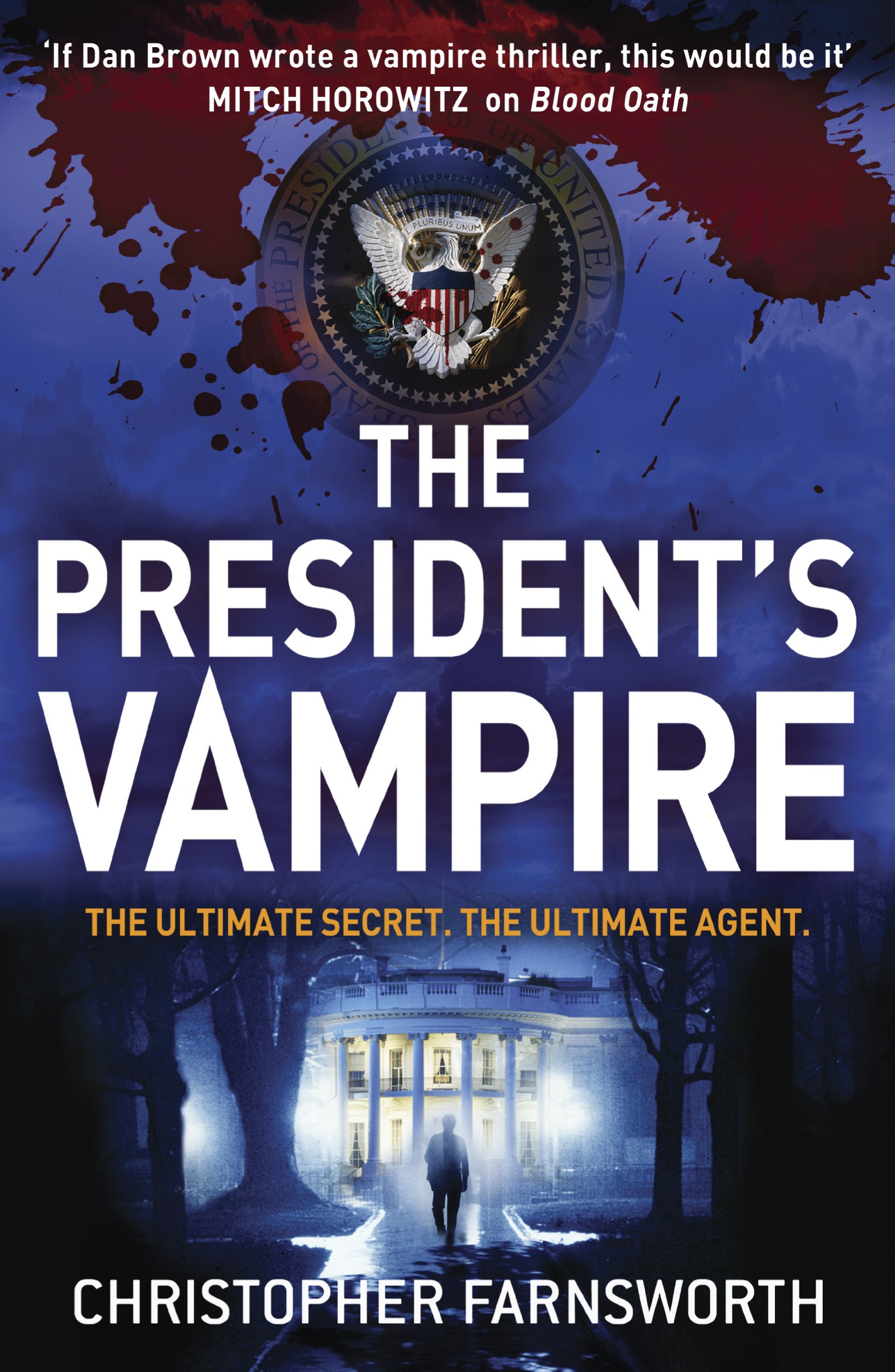 The President's Vampire: v. 1