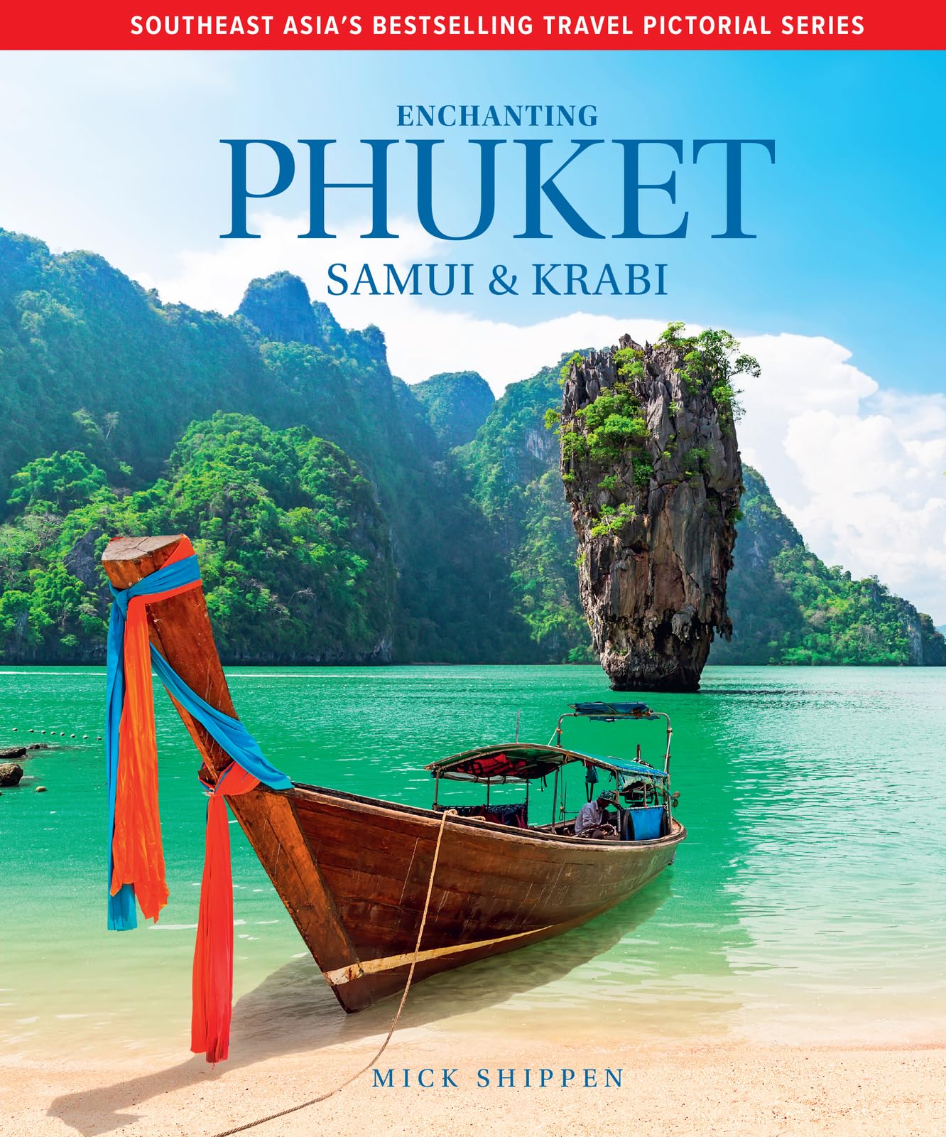 Enchanting Phuket, Samui & Krabi (Enchanting Travel Pictorial series)