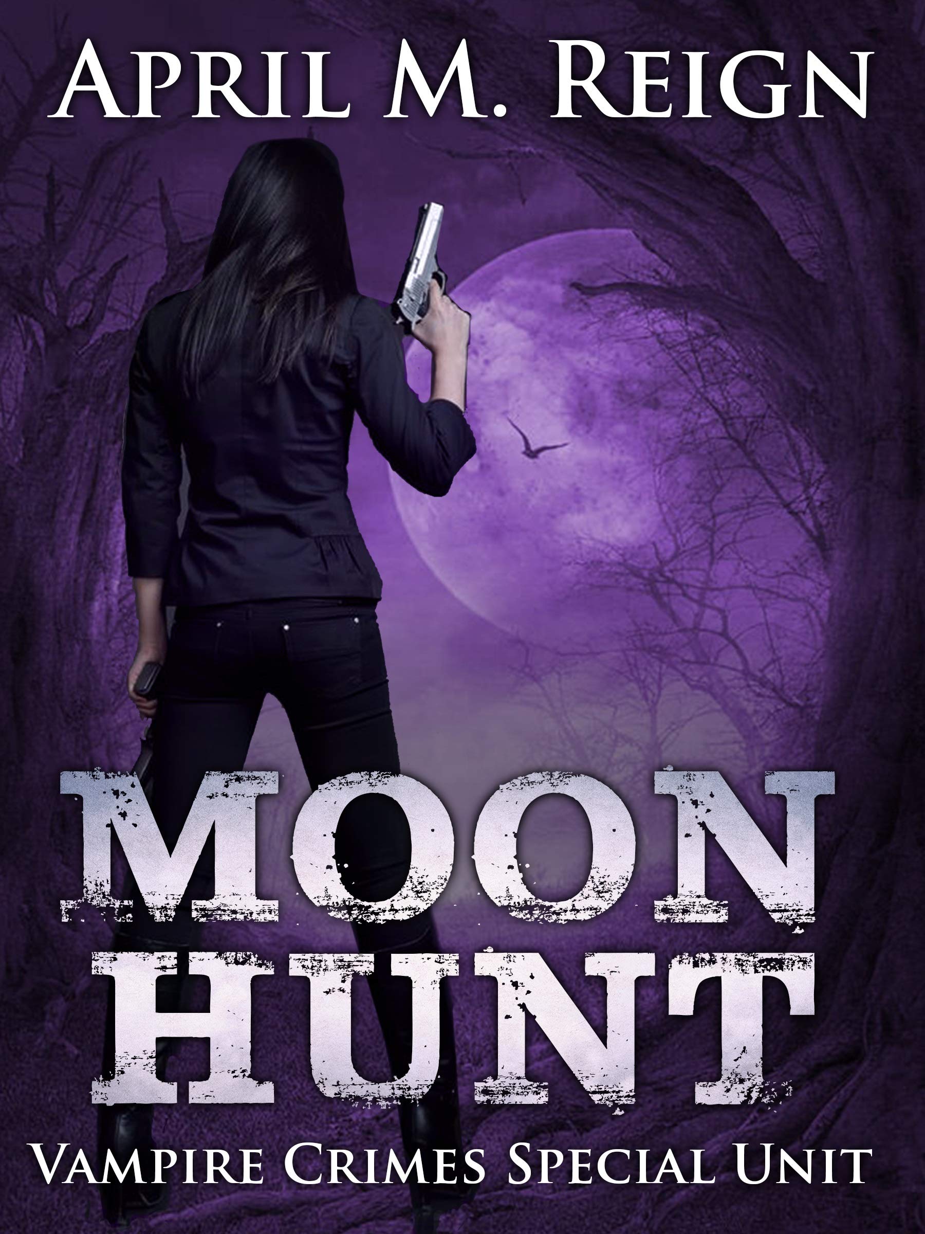 Moon Hunt (Vampire Crimes Special Unit Book 1)