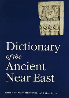 Dictionary of the Ancient Near East