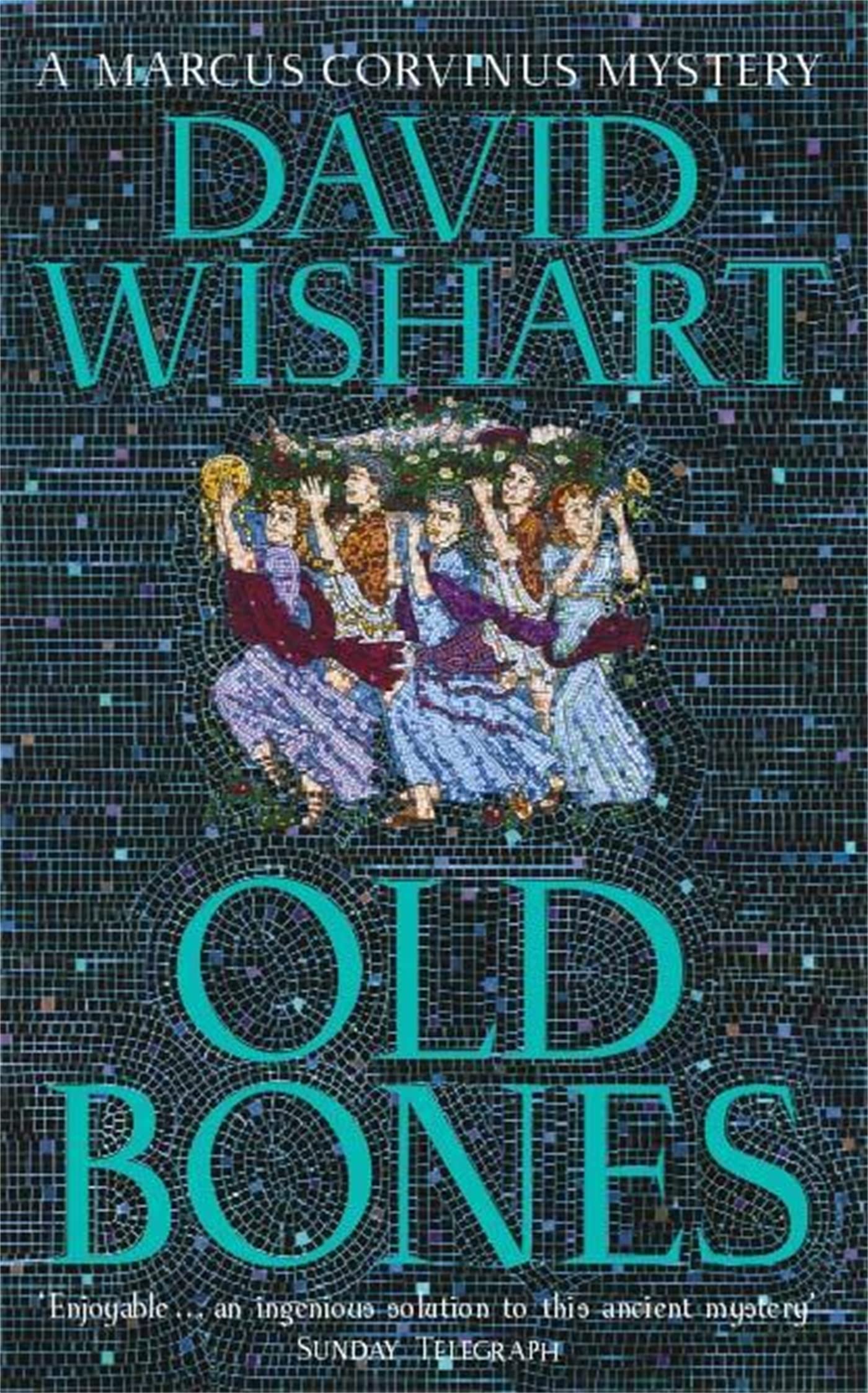 Old Bones (A Marcus Corvinus mystery Book 5)