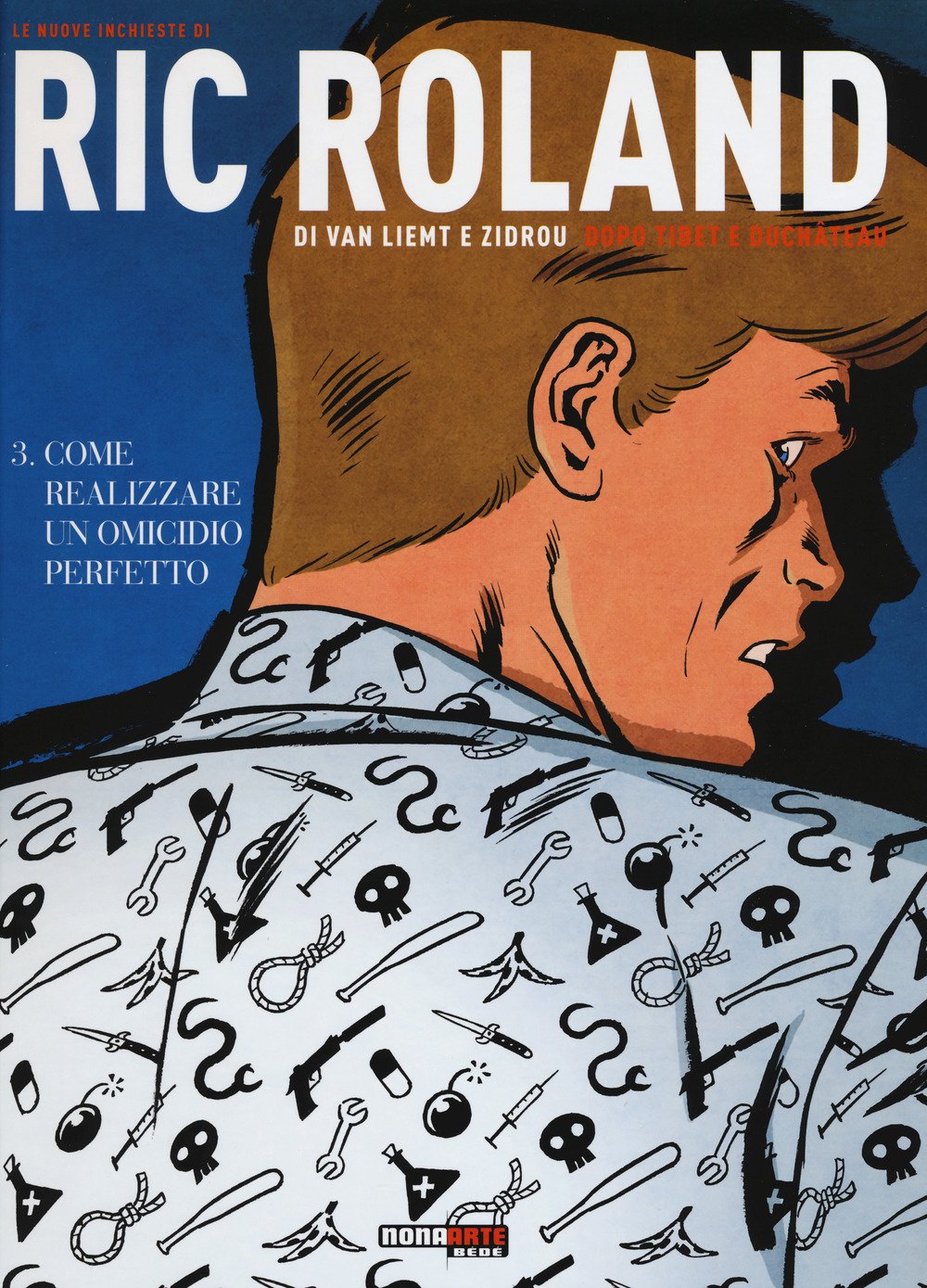Le Nuove Inchieste Di Ric Roland. Come Realizzare Un Omicidio Perfetto (Vol. 3) - 4