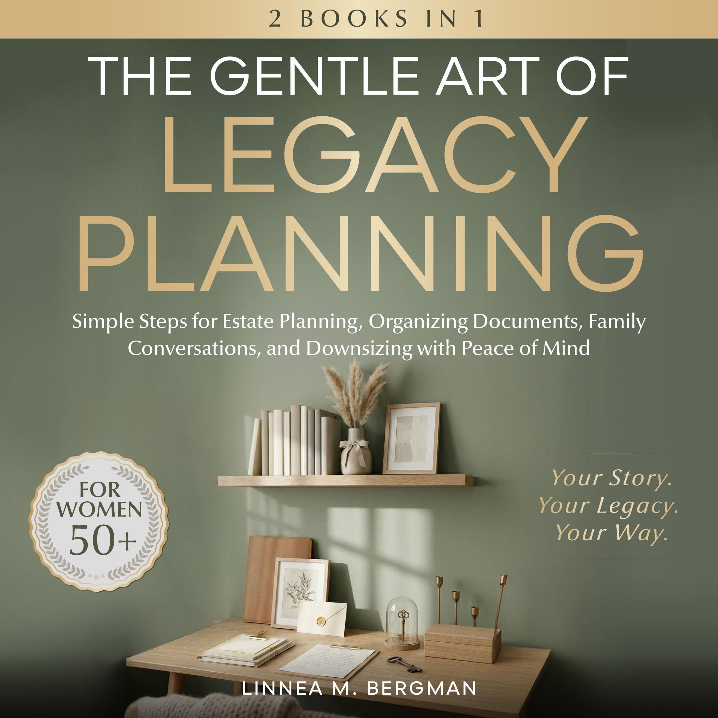 Cover art for The Gentle Art of Legacy Planning for Women over 50